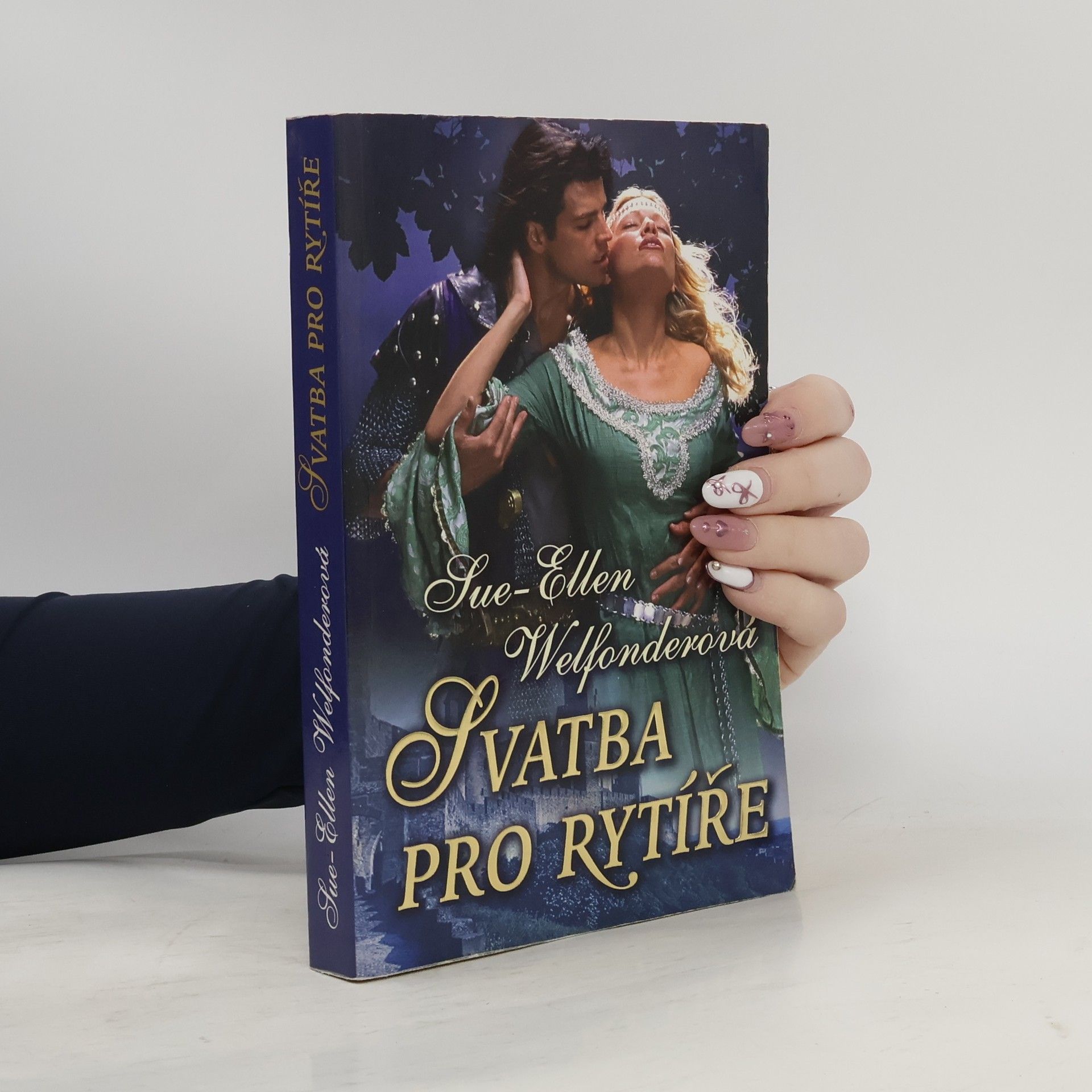 Sue-Ellen Welfonder Svatba pro rytíře