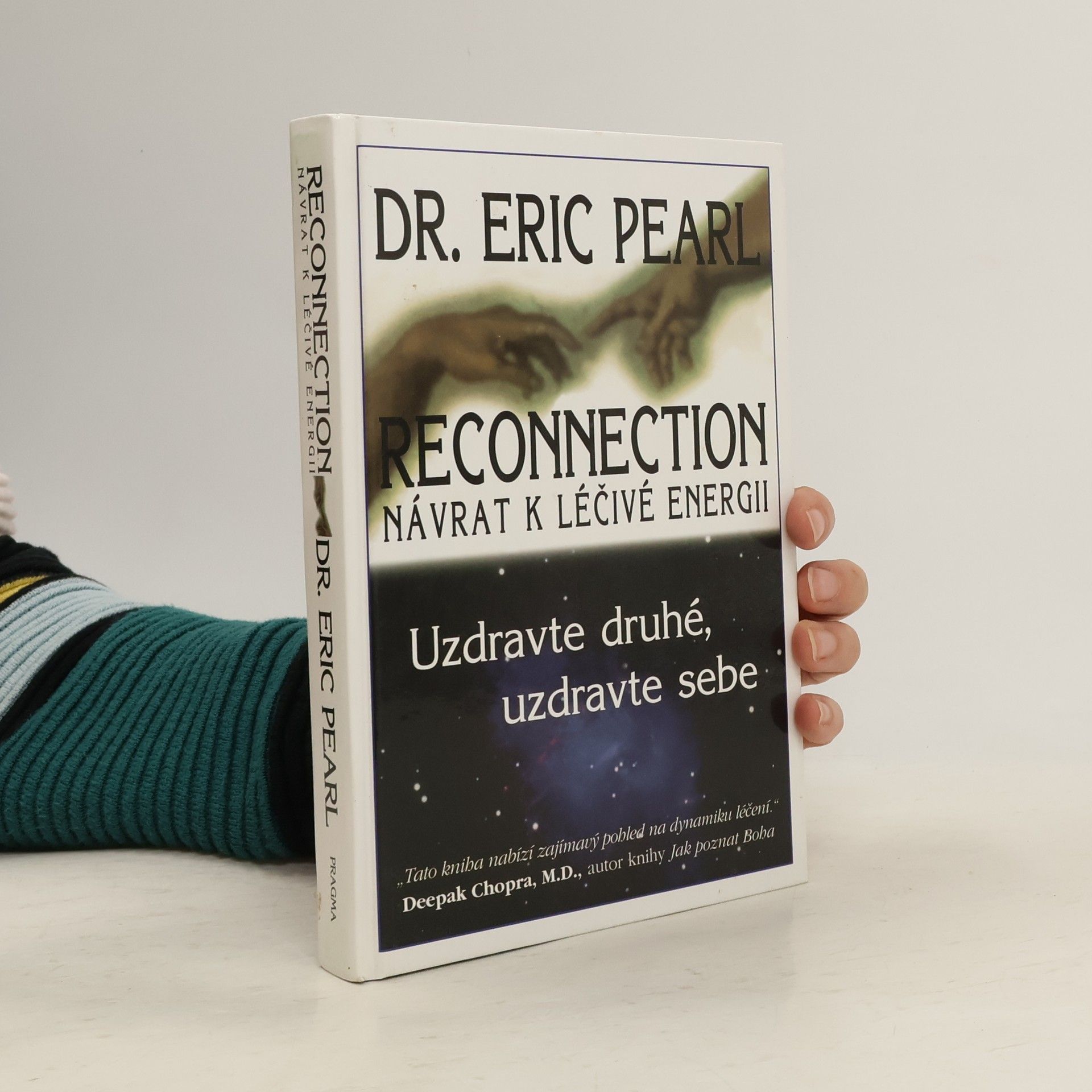 Eric Pearl Reconnection. Návrat k léčivé energii