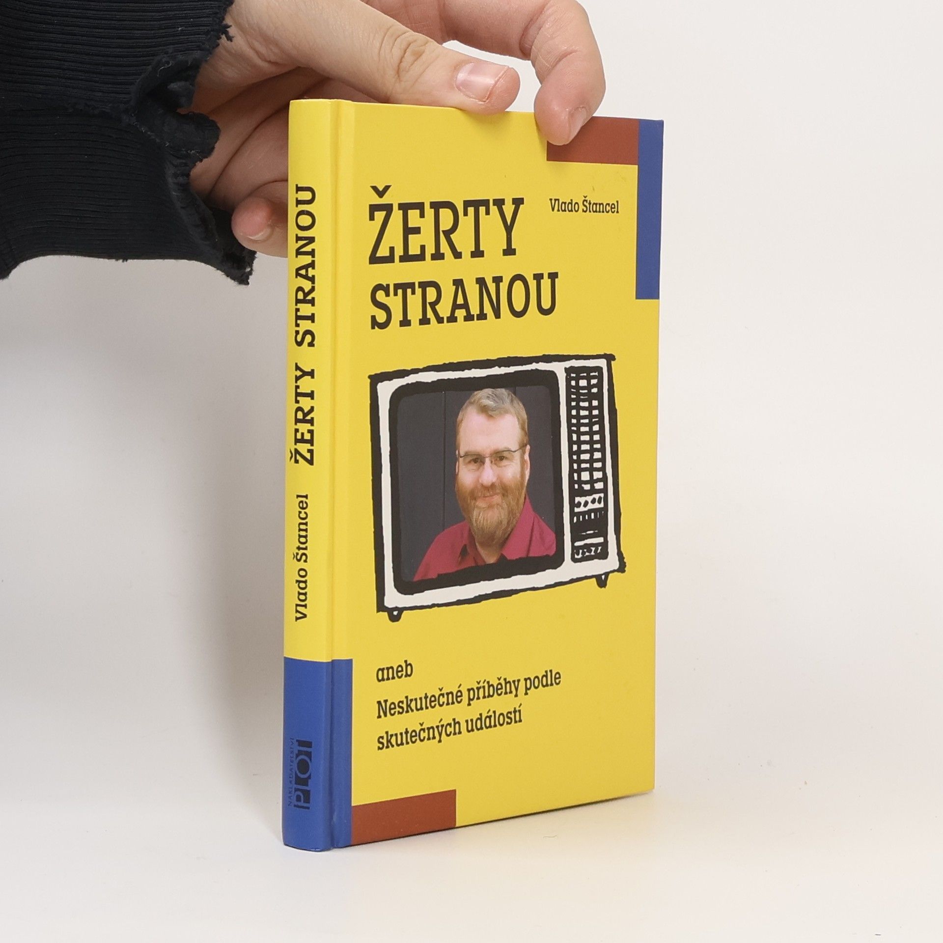 Vlado Štancel Žerty stranou aneb Neskutečné příběhy podle skutečných událostí