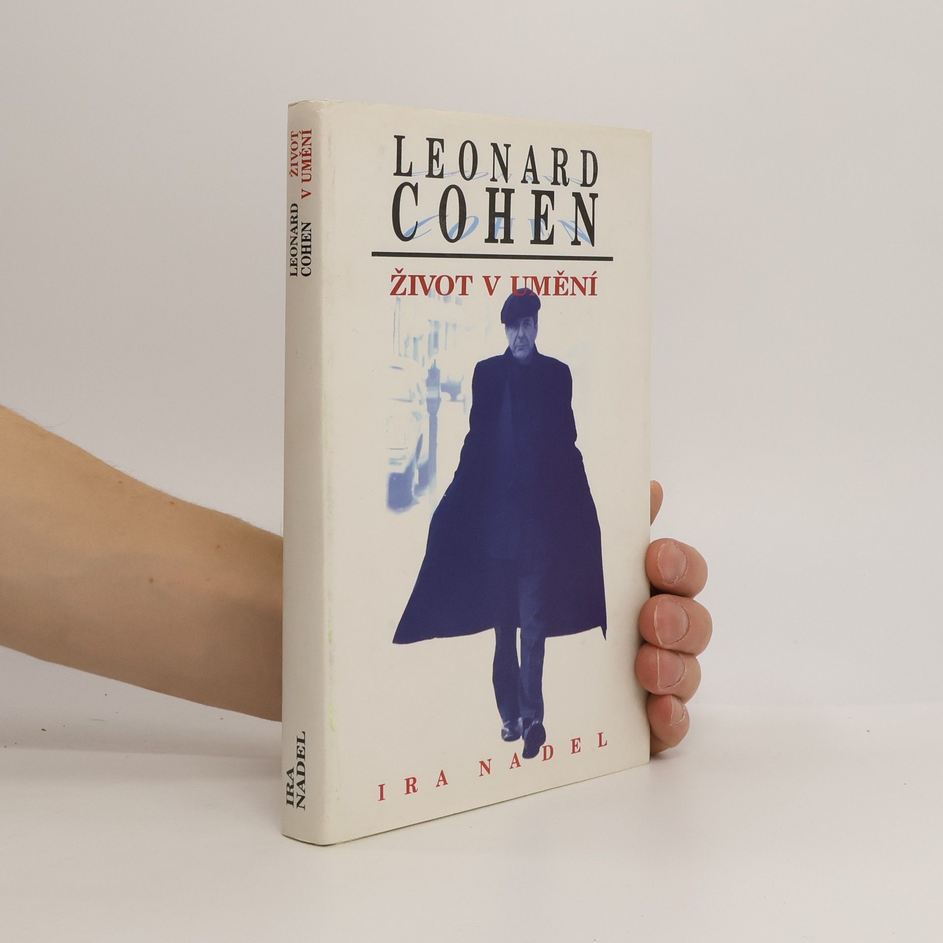 Ira Nadel Leonard Cohen : život v umění