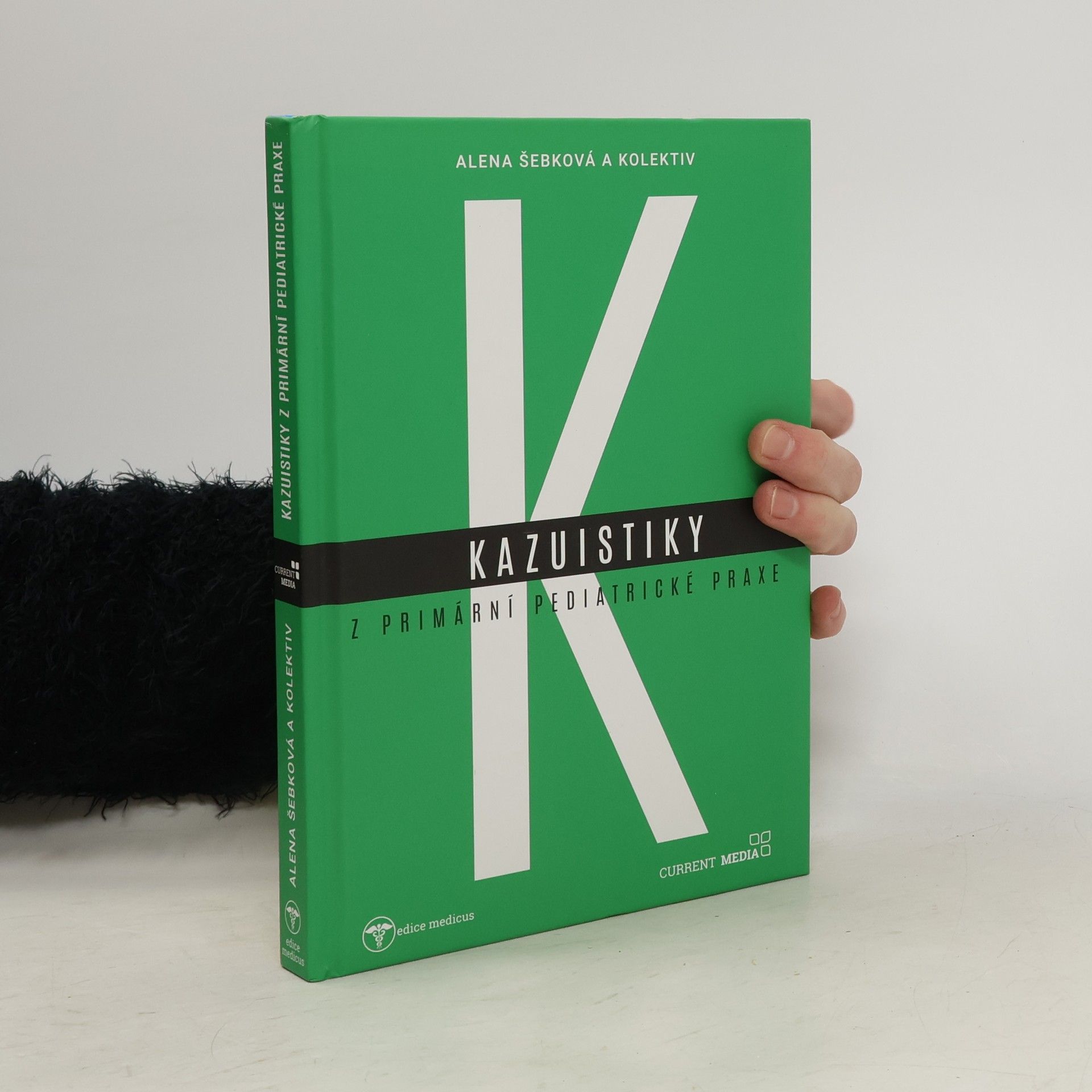 Alena Šebková Kazuistiky z primární pediatrické praxe