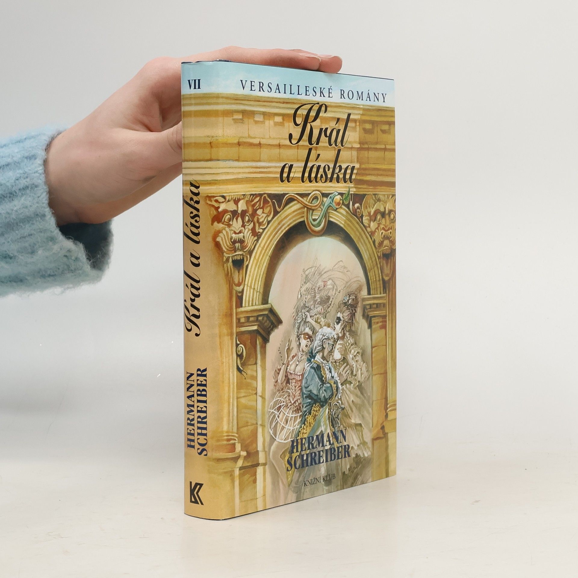 Versailleské romány. VII, Král a láska