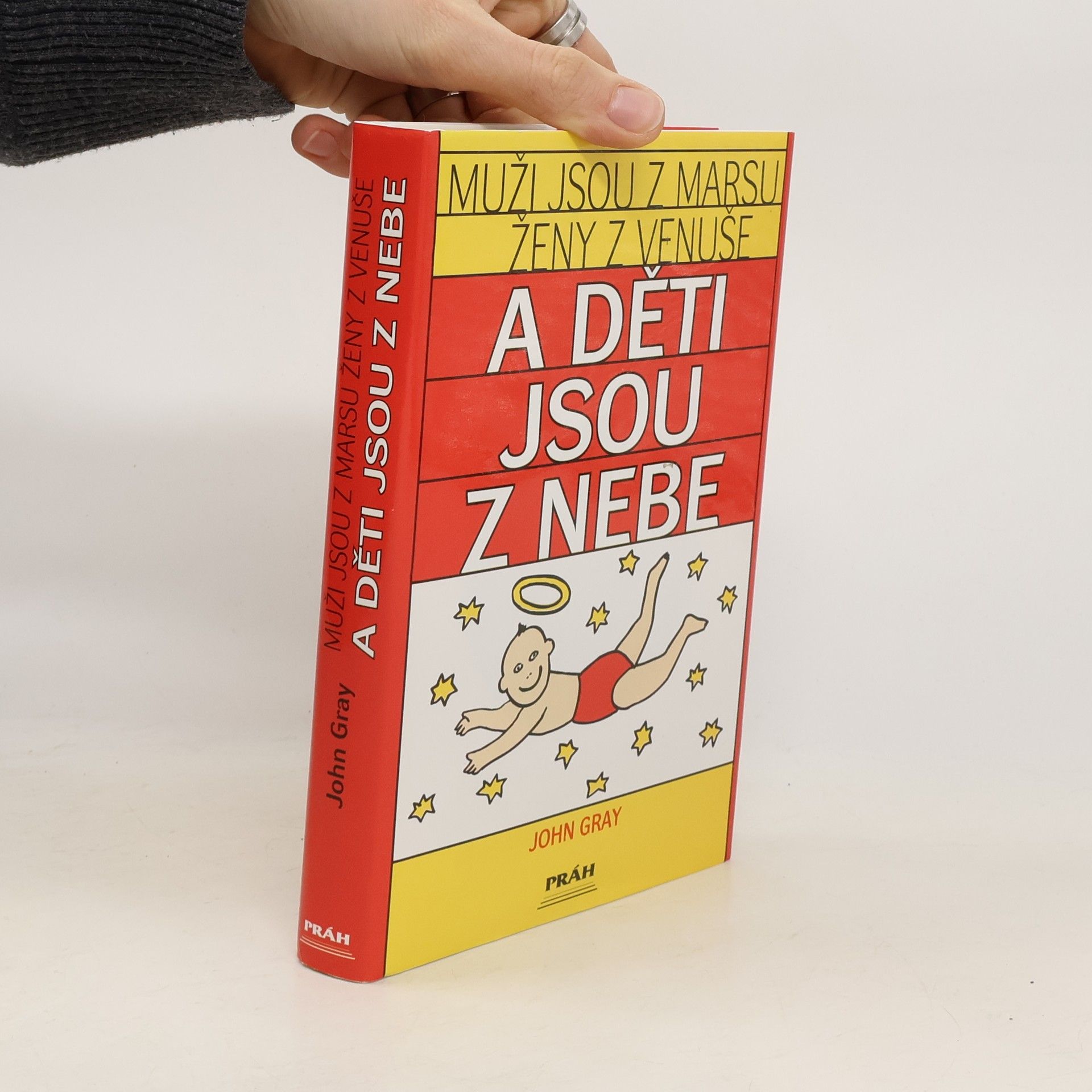 John Gray Muži jsou z Marsu, ženy z Venuše a děti jsou z nebe