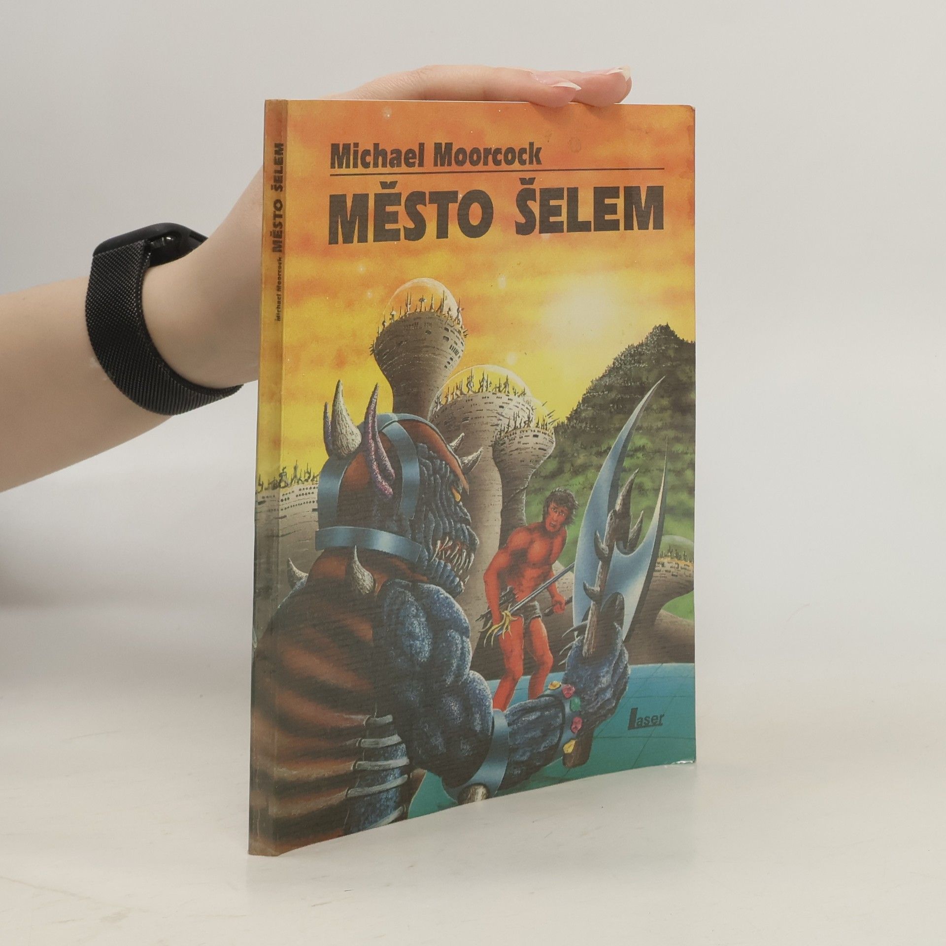 Michael Moorcock Město šelem