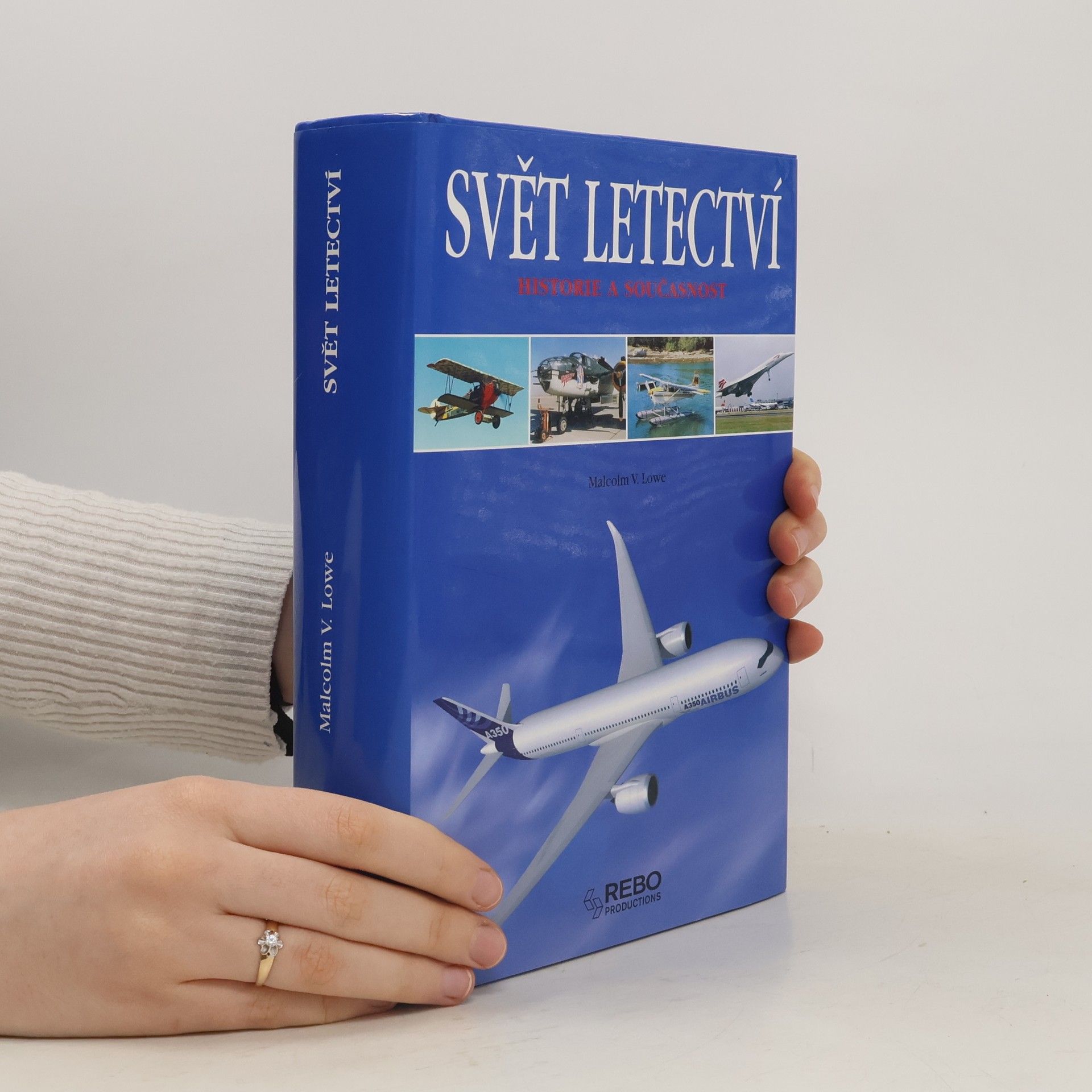 Malcolm V. Lowe Svět letectví - Historie a současnost