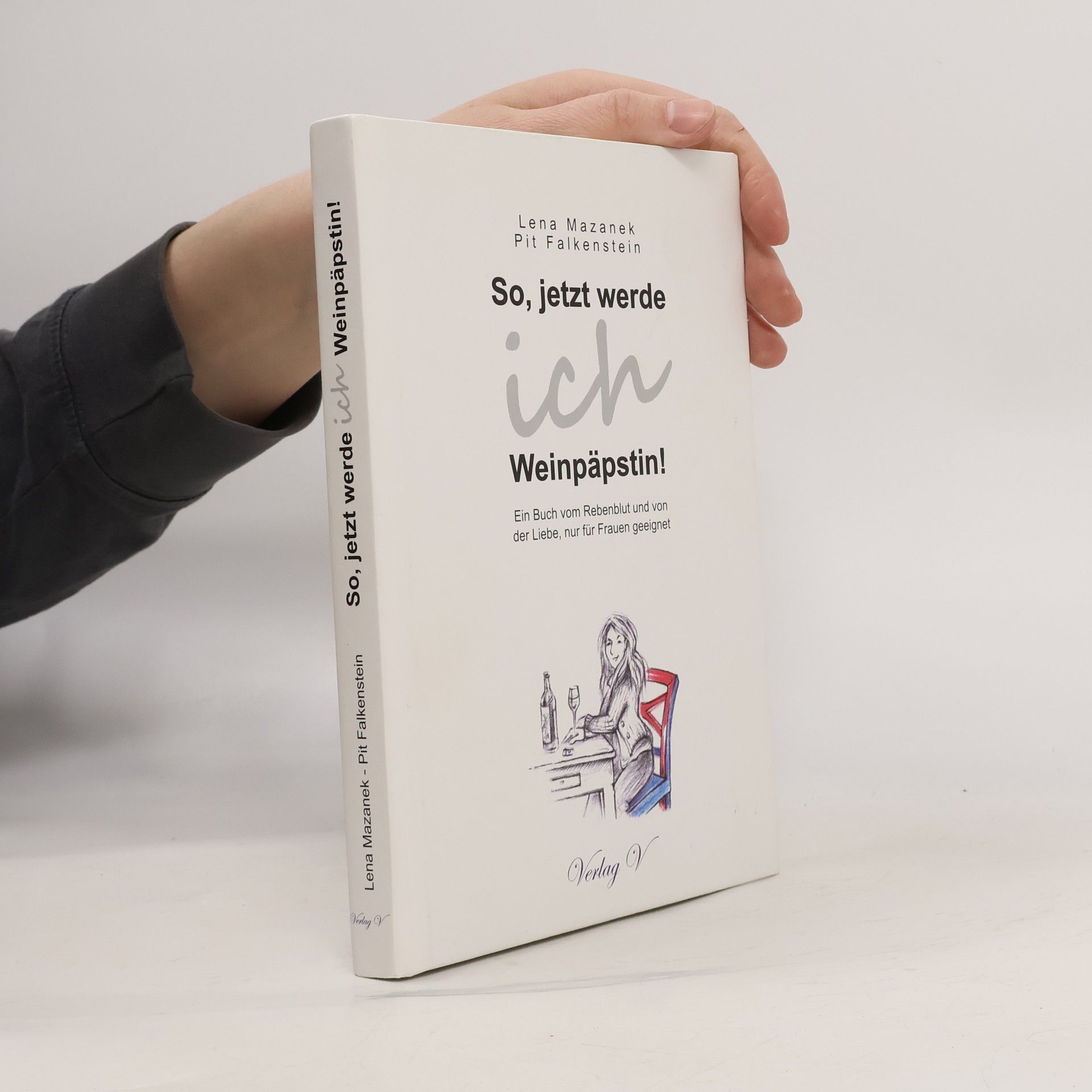 So, jetzt werde ich Weinpäpstin!