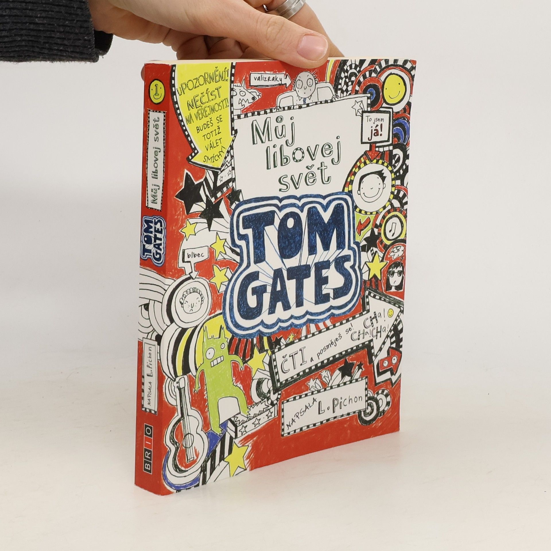 Liz Pichon Úžasný deník - Můj libovej svět