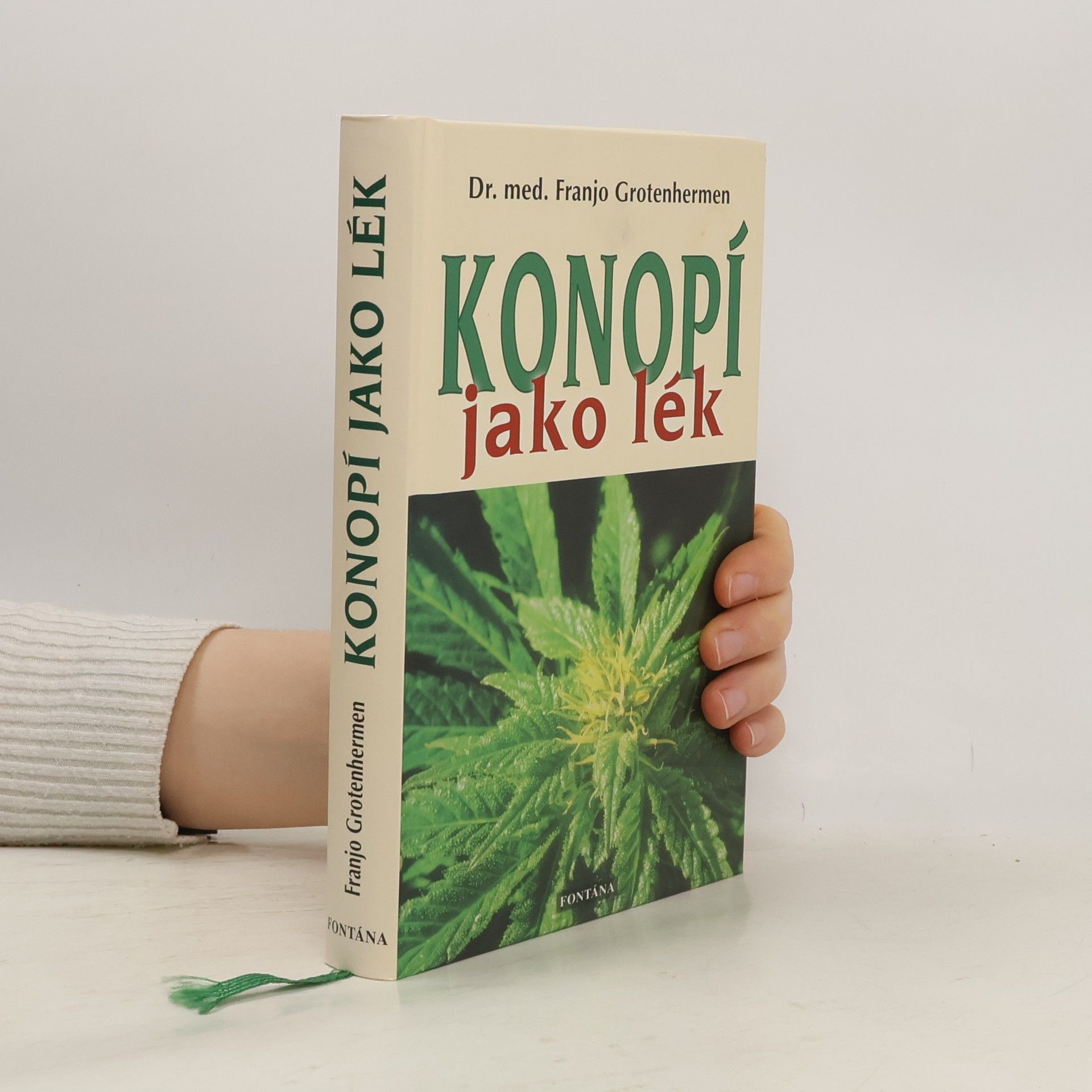 Franjo Grotenhermen Konopí jako lék