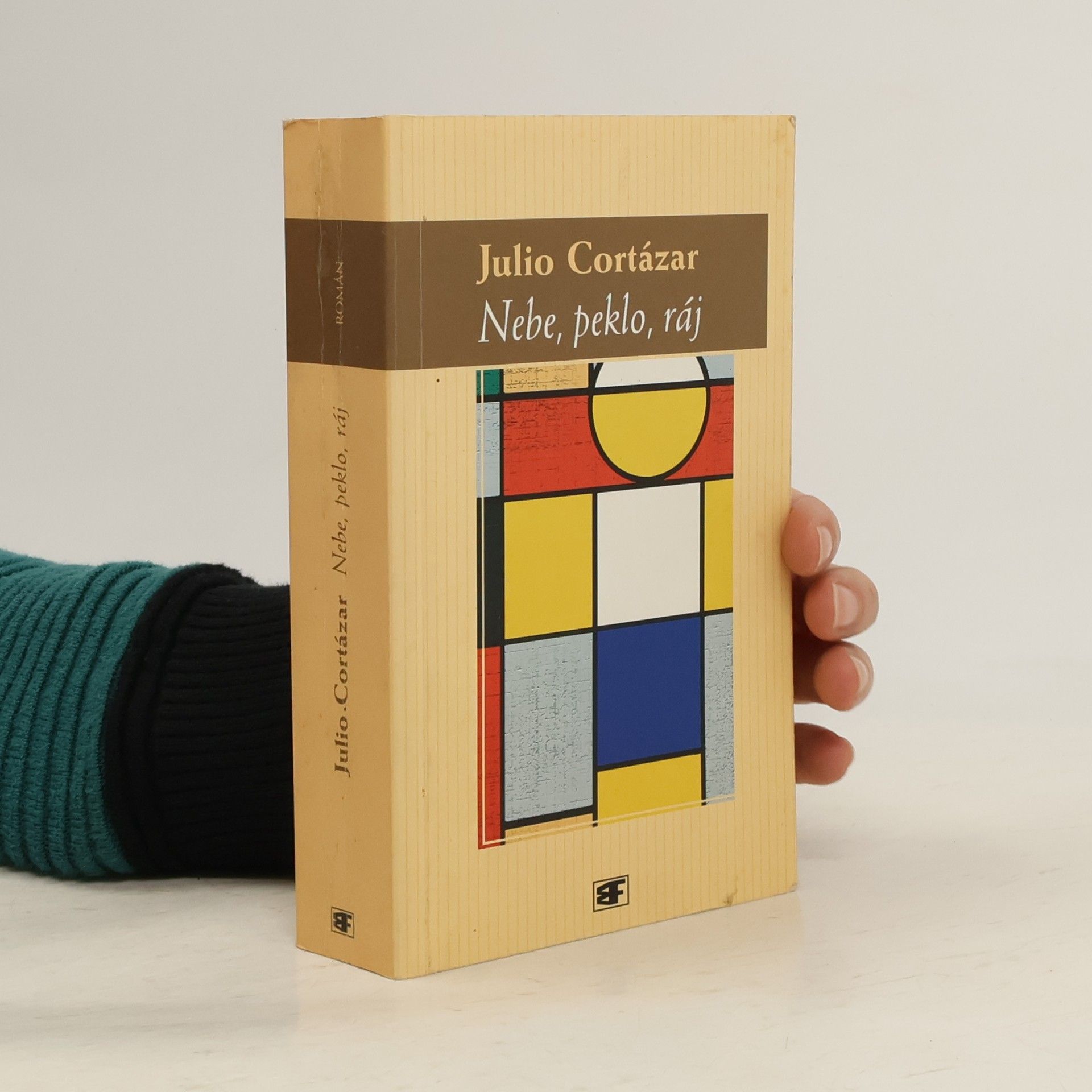 Julio Cortázar Nebe, peklo, ráj