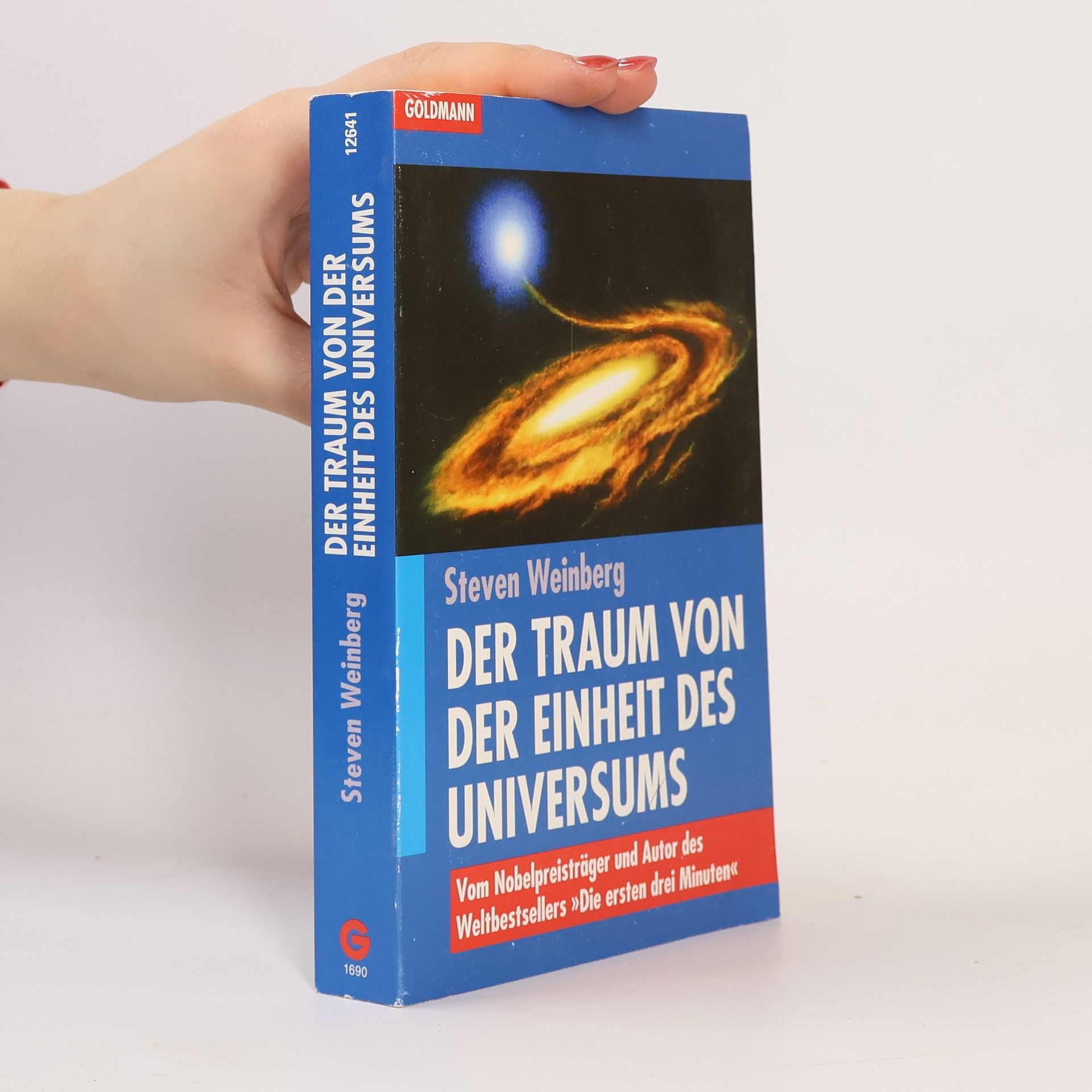 Steven Weinberg Der Traum von der Einheit des Universums
