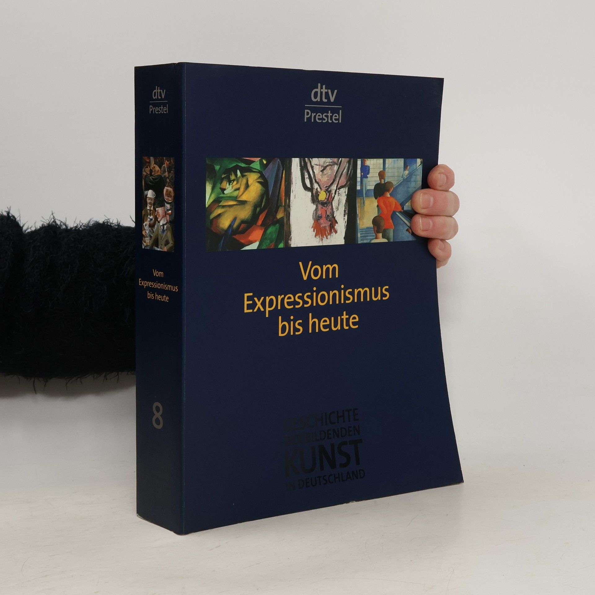 Arnold Bartetzky Geschichte der bildenden Kunst in Deutschland - 8: Vom Expressionismus bis heute