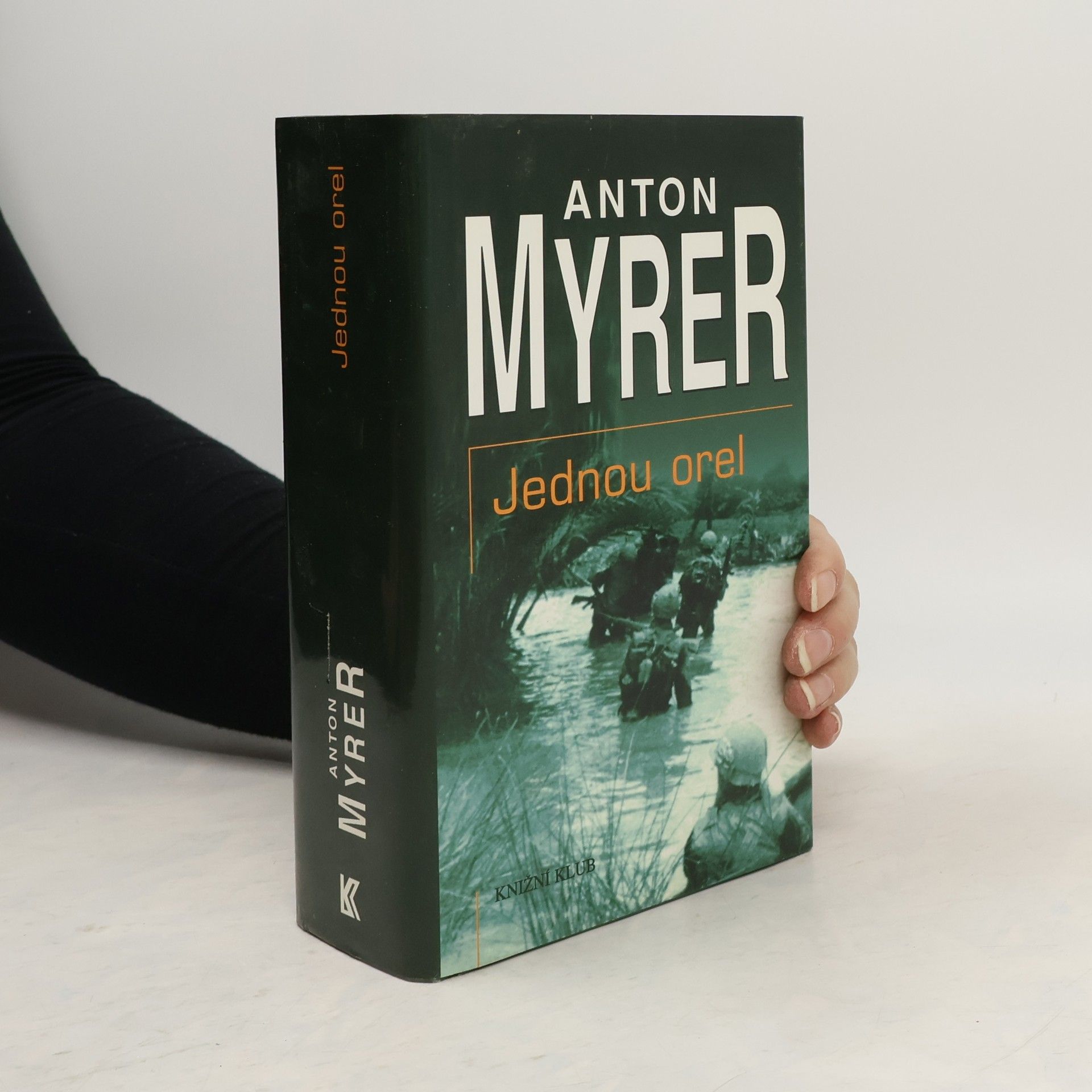 Anton Myrer Jednou orel