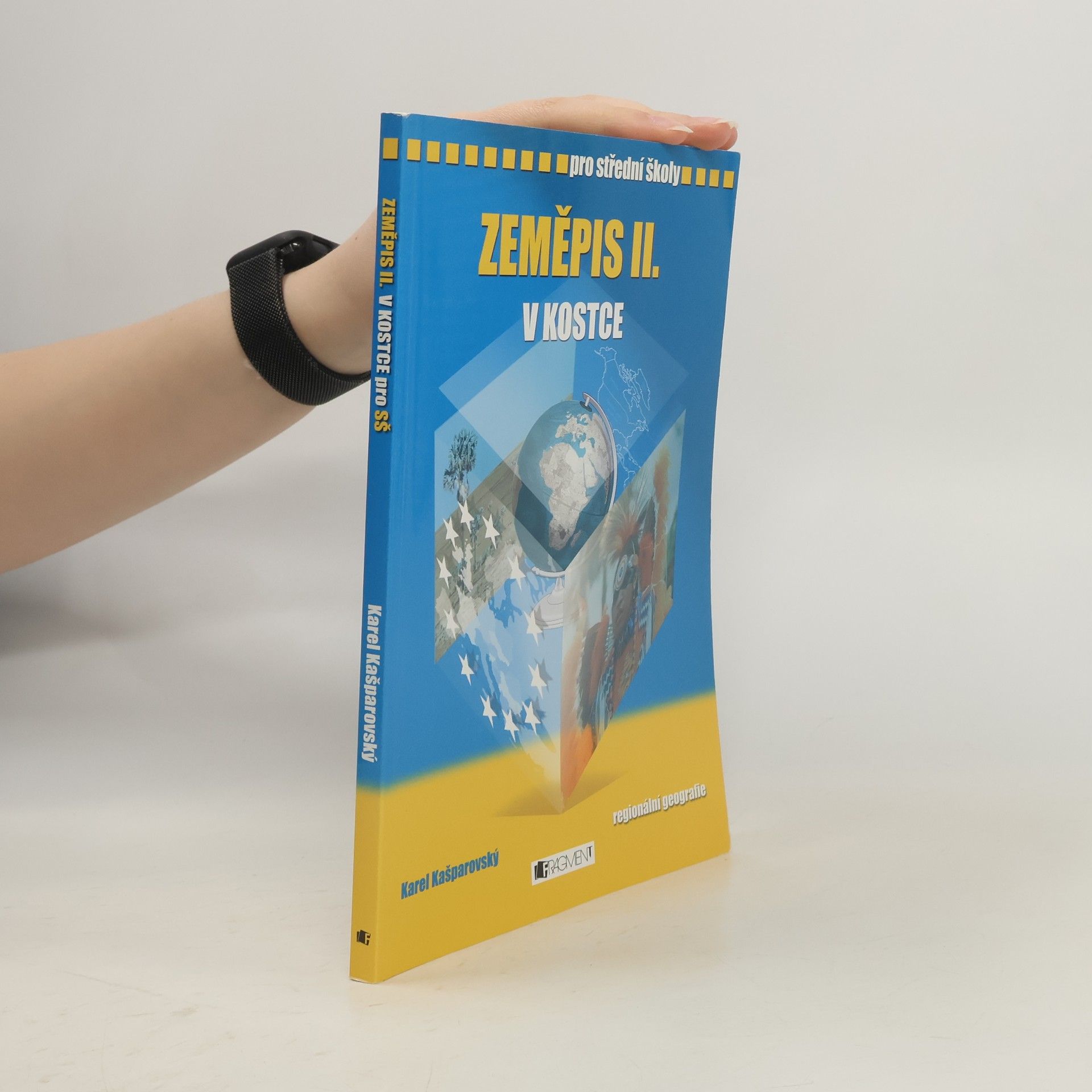 Karel Kašparovský Zeměpis II. v kostce. Regionální geografie