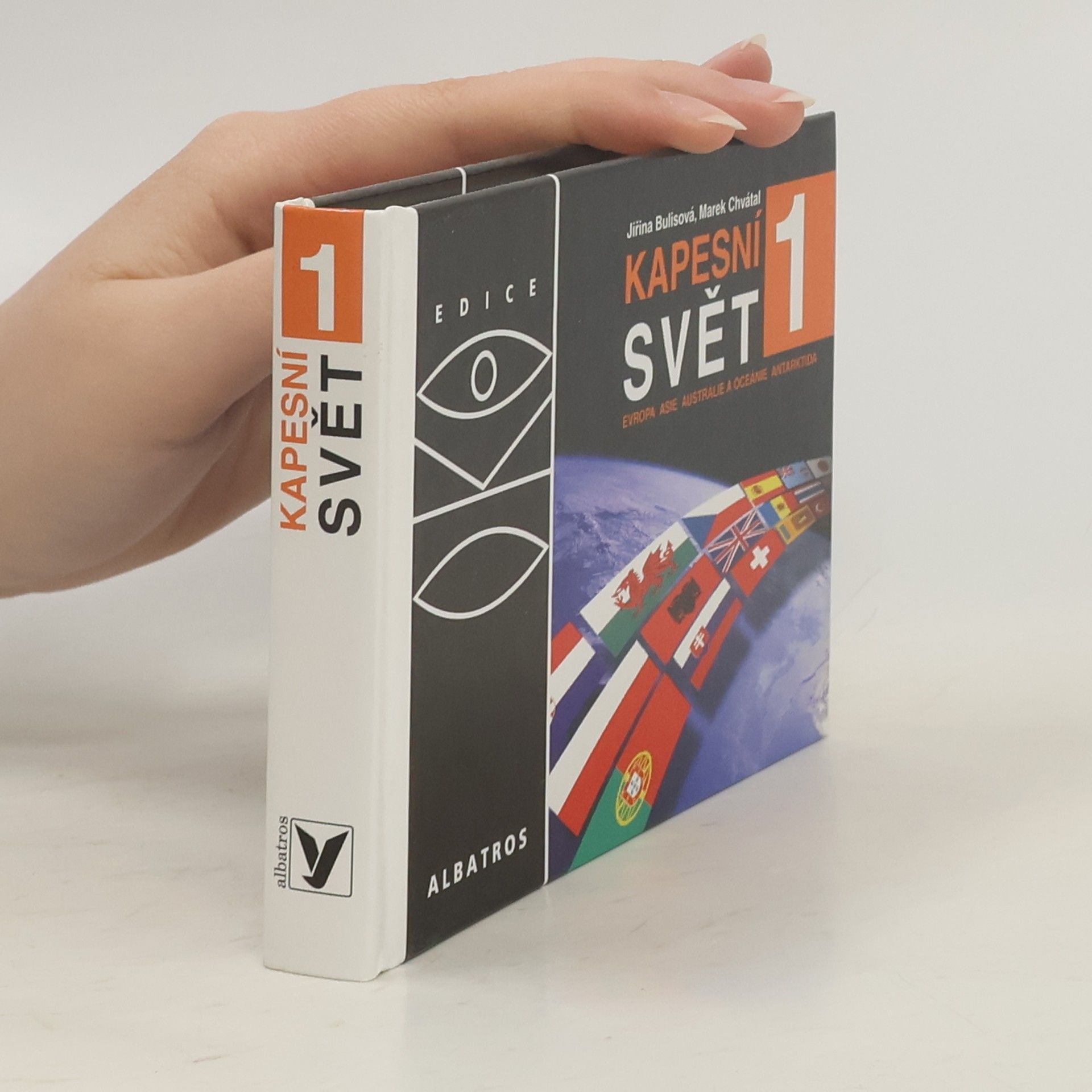 Kapesní svět 1 : [Evropa, Asie, Austrálie a Oceánie, Antarktida]