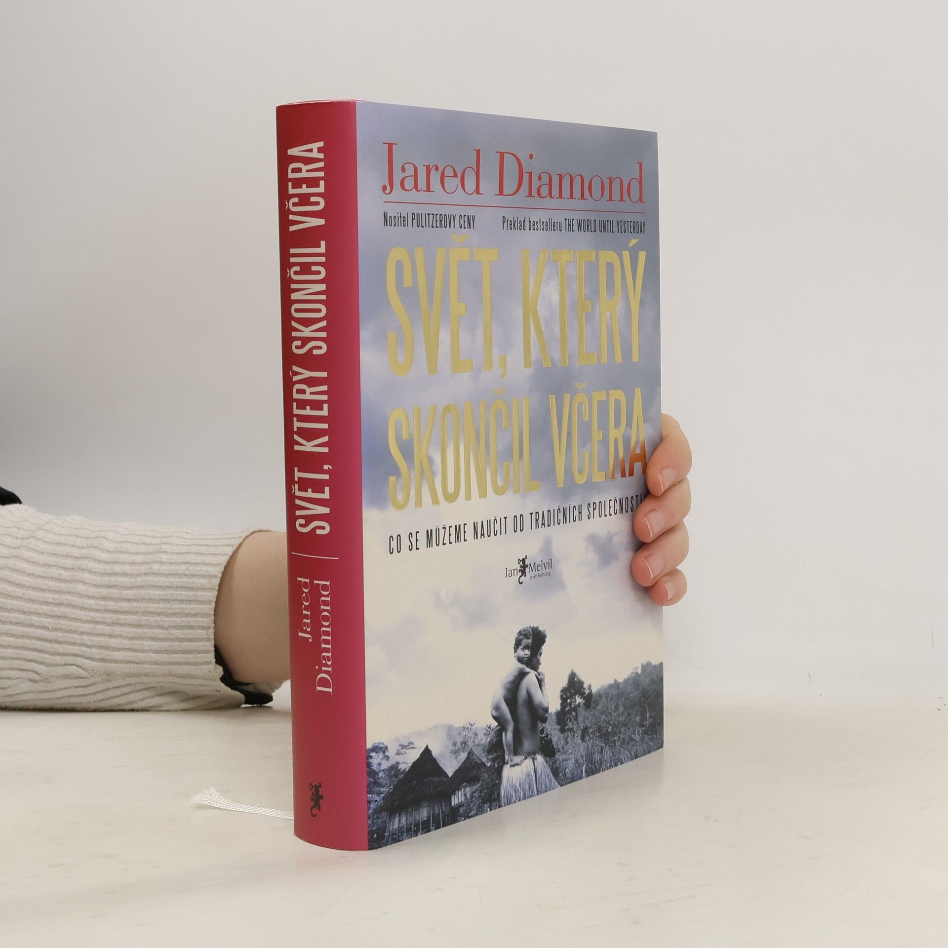 Jared Diamond Svět, který skončil včera. Co se můžeme naučit od tradičních společností?