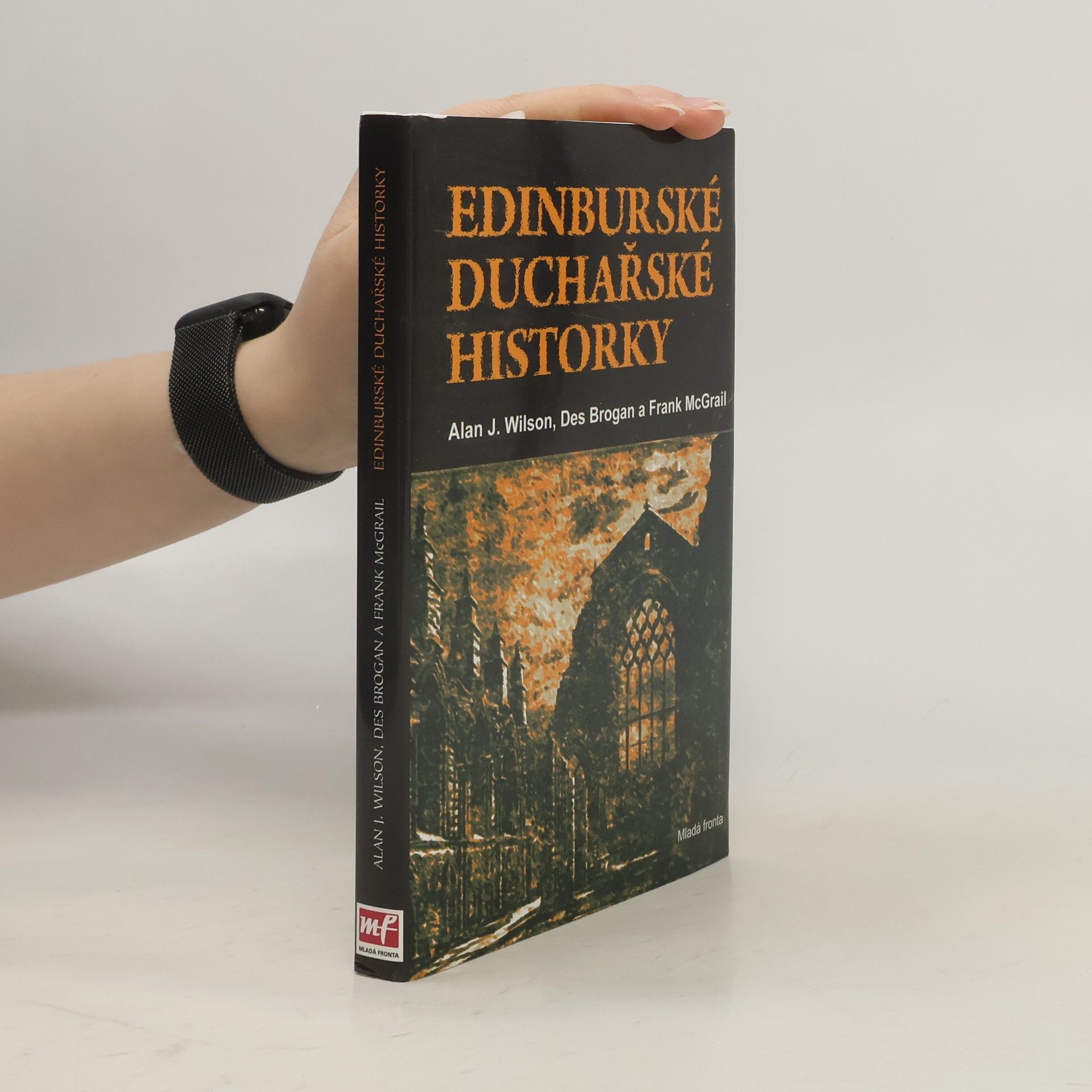 Alan J. Wilson Edinburské duchařské historky