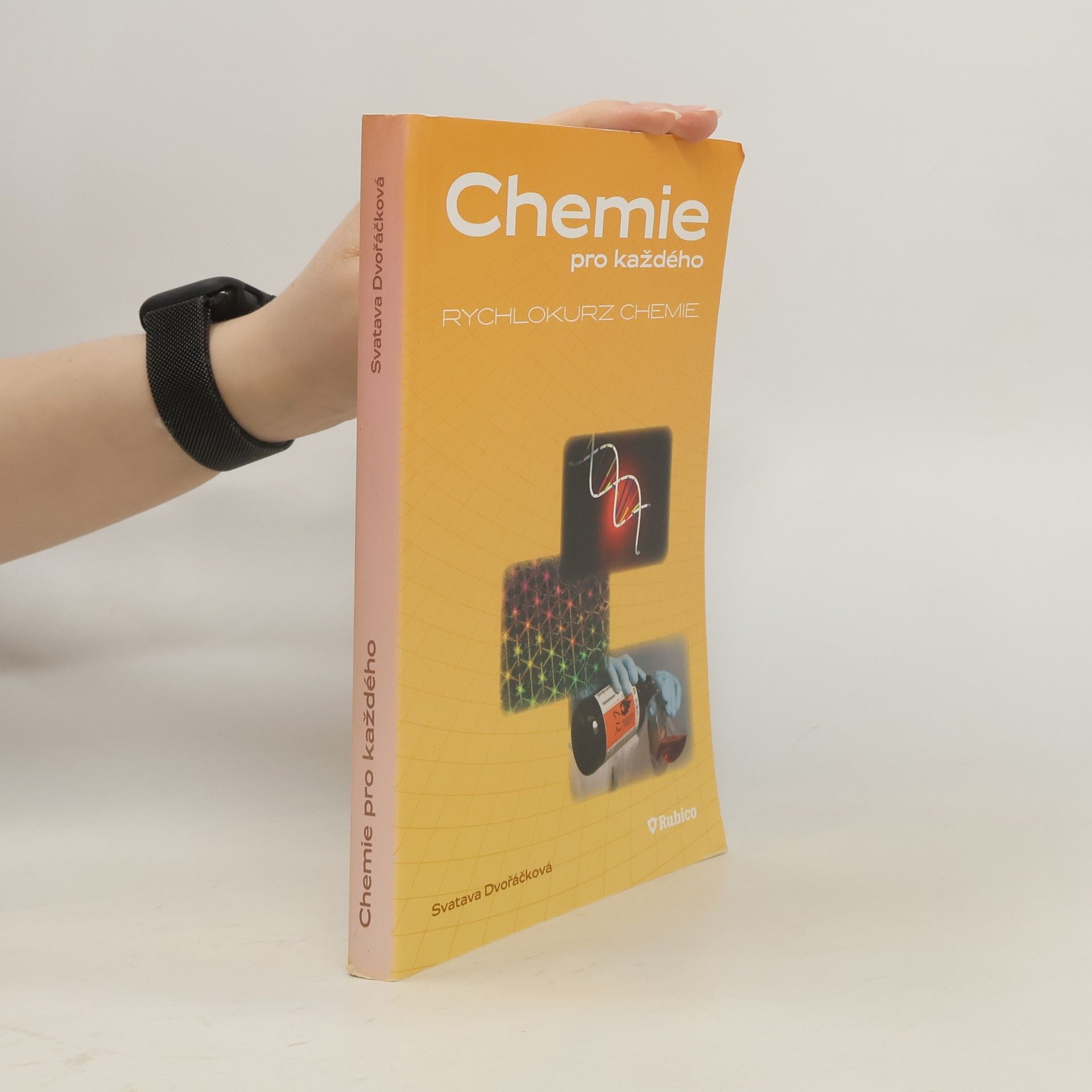 Svatava Dvořáčková Chemie pro každého