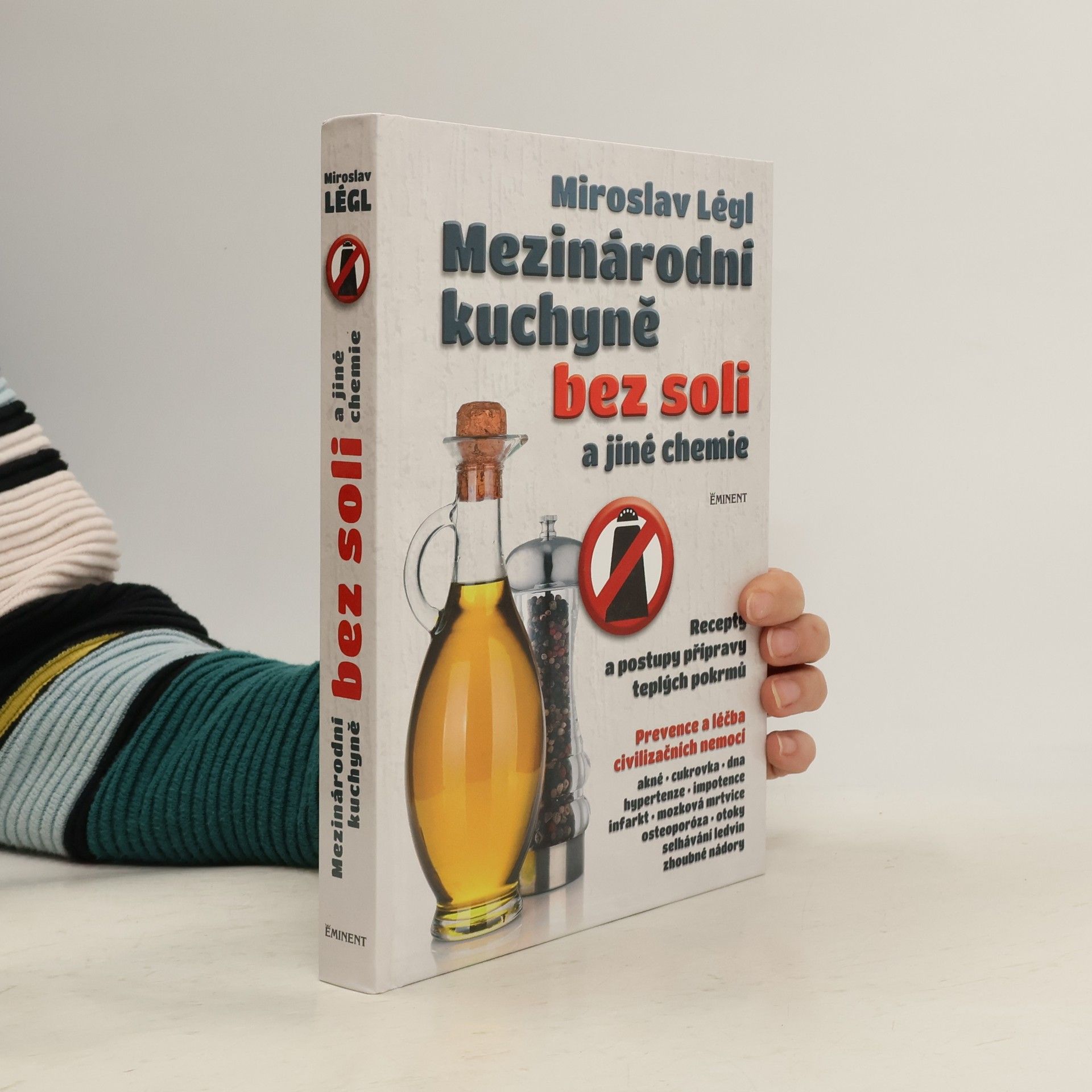 Miroslav Légl Mezinárodní kuchyně bez soli a jiné chemie