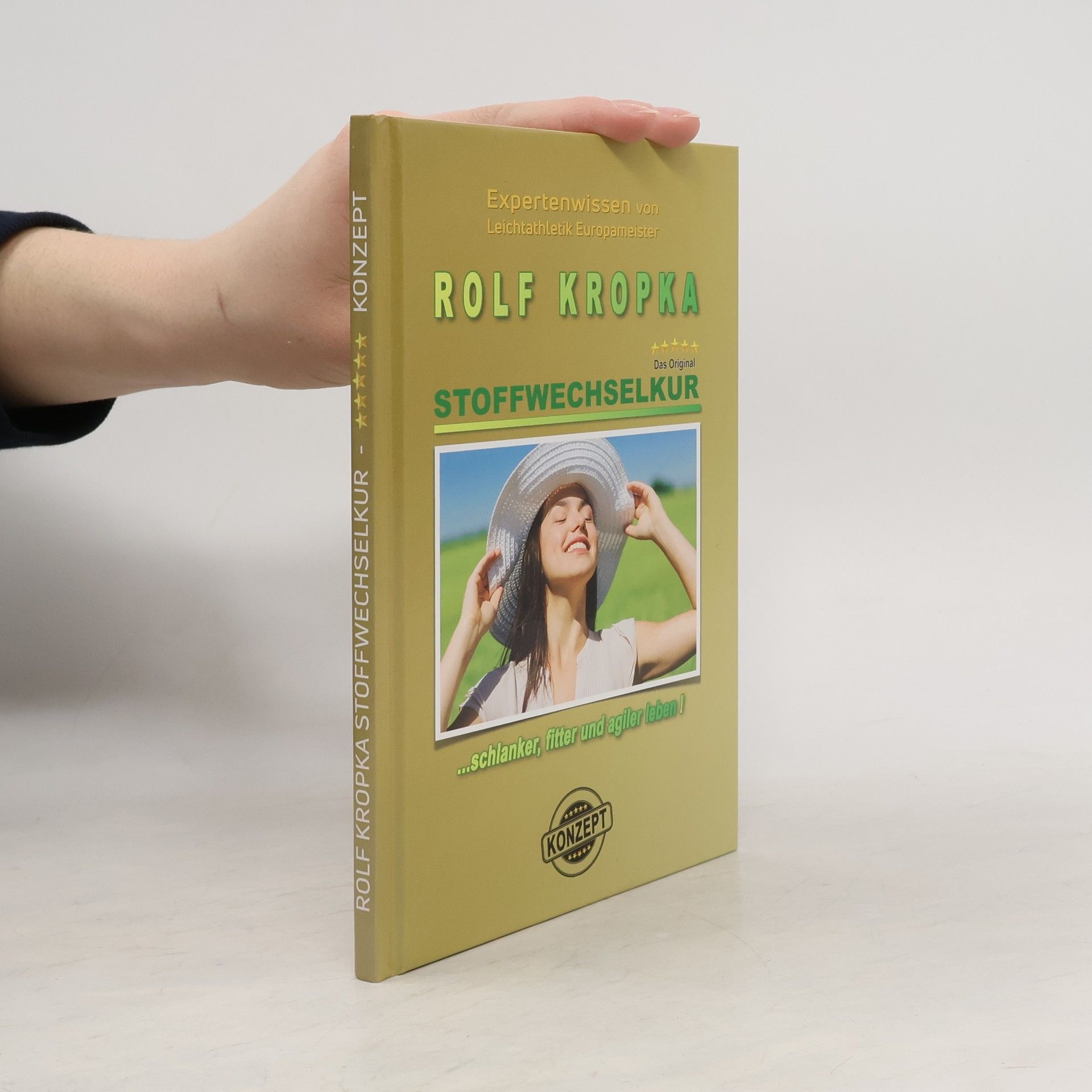 Rolf Kropka Stoffwechselkur ...schlanker, fitter und agiler leben