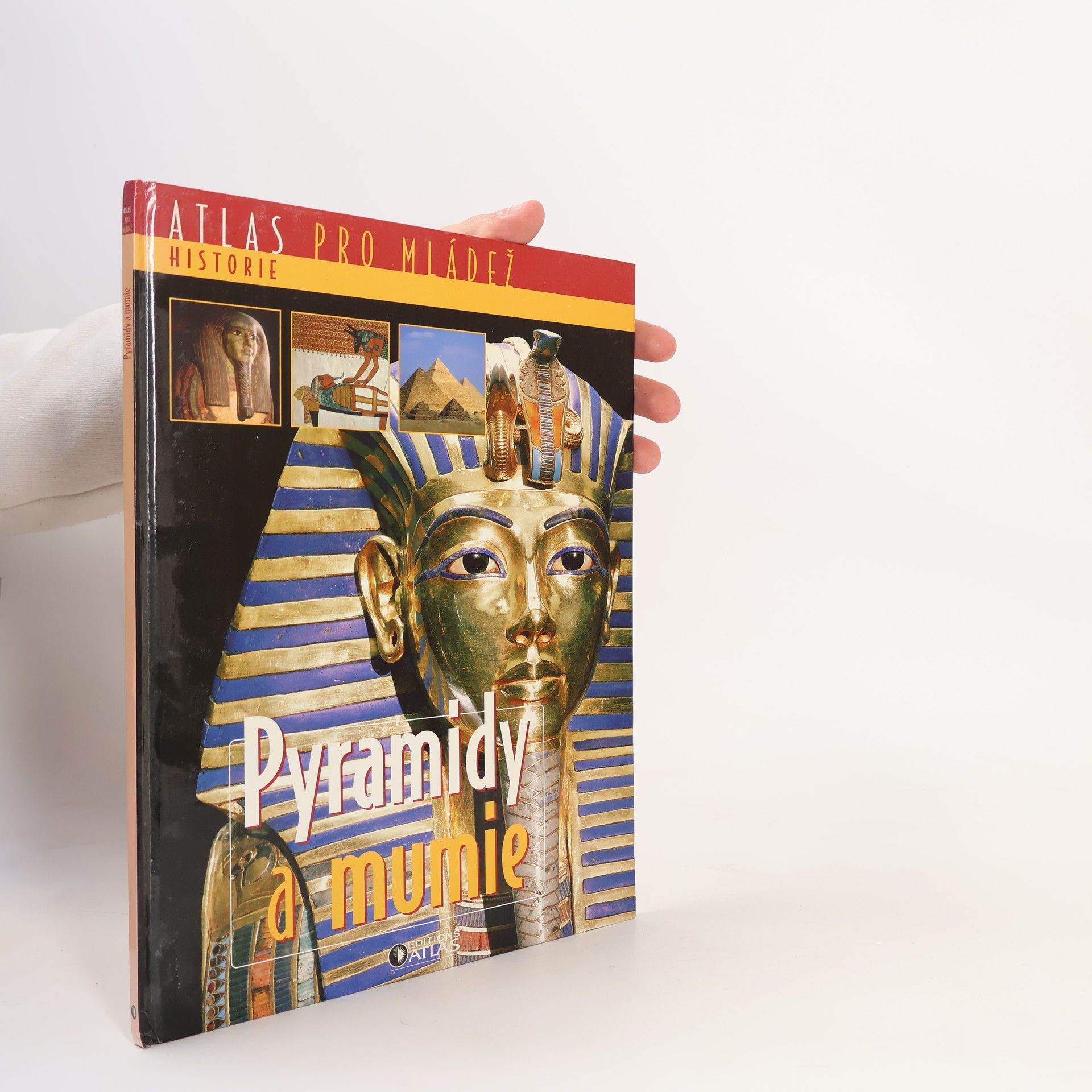 Various authors Pyramidy a mumie: Atlas pro mládež