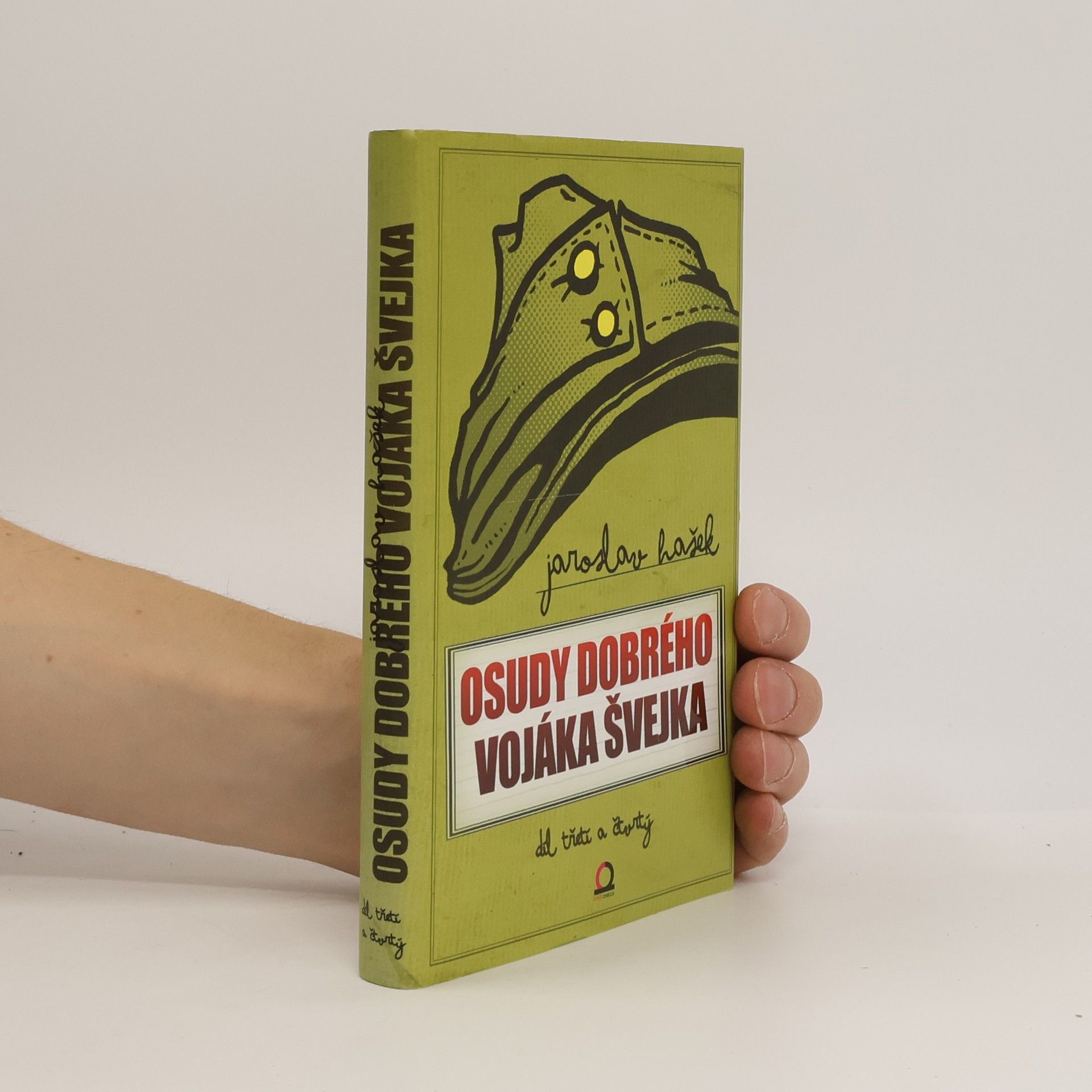 Jaroslav Hašek Osudy dobrého vojáka Švejka za světové války. 3 a 4. díl (jeden svazek)