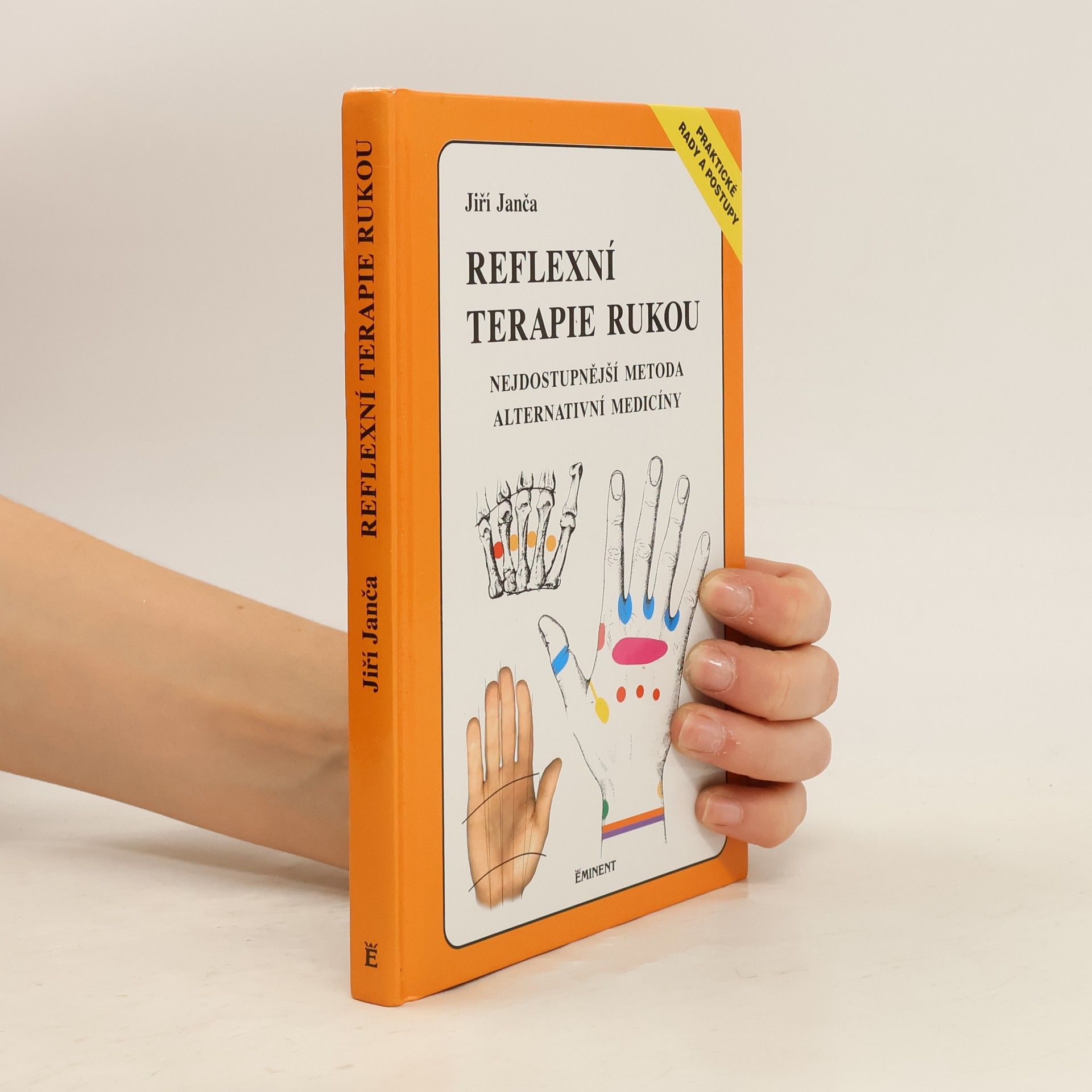 Jiří Janča Reflexní terapie rukou: Nejdostupnější metoda alternativní medicíny