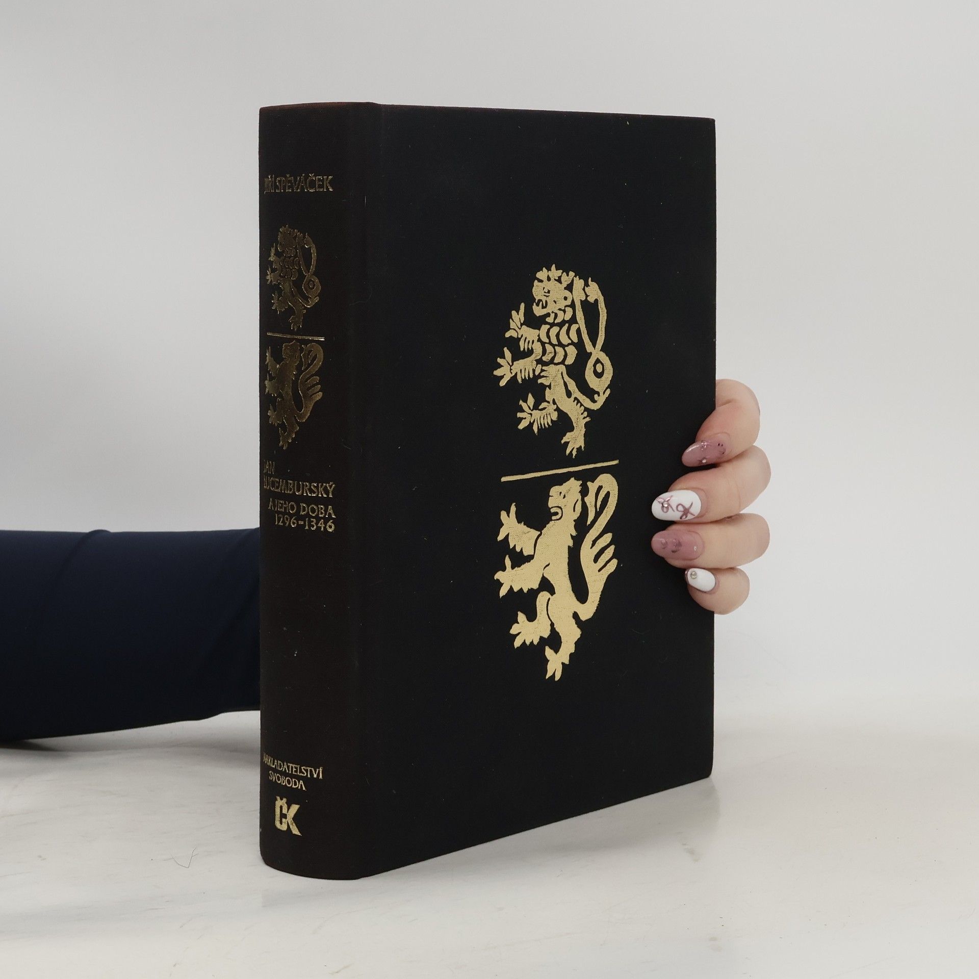 Jiří Spěváček Jan Lucemburský a jeho doba 1296-1346