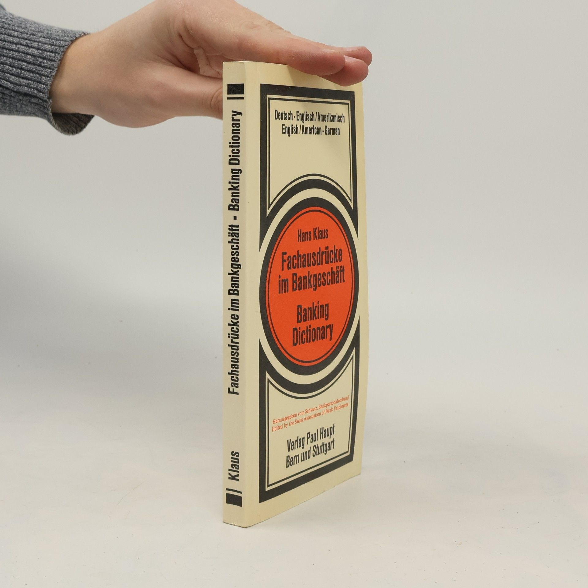 Hans Klaus Fachausdrücke im Bankgeschäft. Banking Dictionary