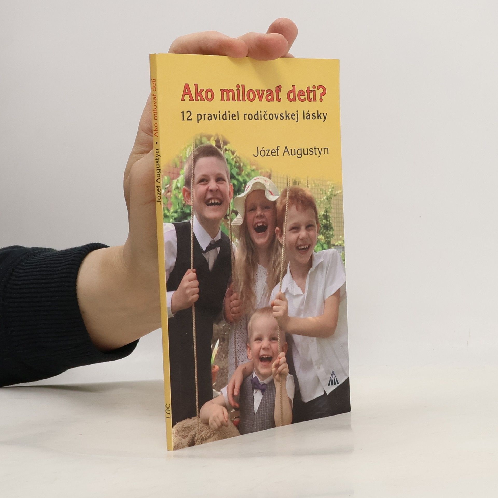Józef Augustyn Ako milovat' deti?