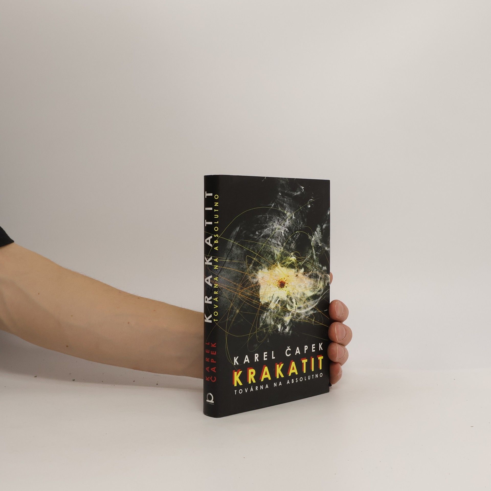 Karel Čapek Krakatit. Továrna na absolutno