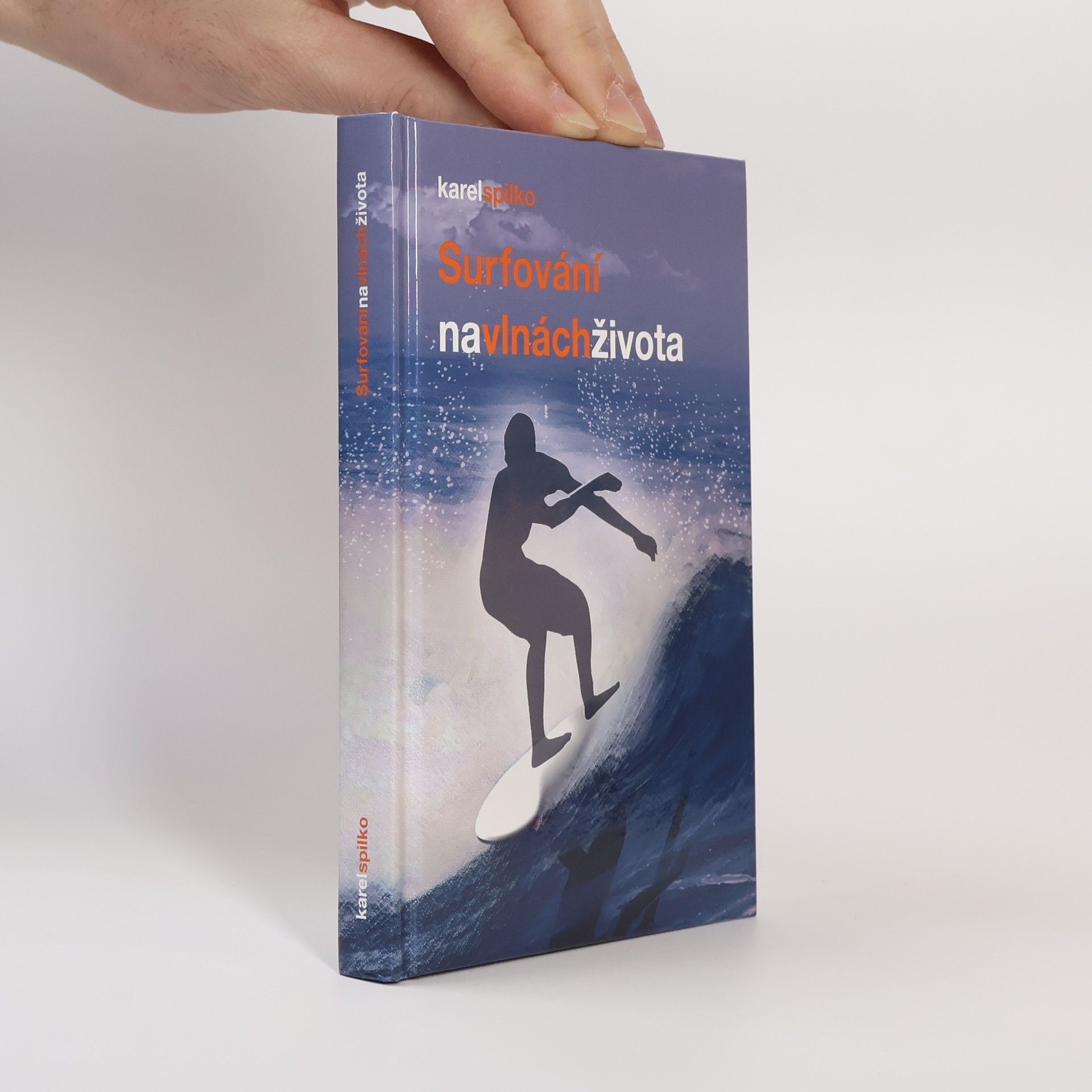 Karel Spilko Surfování na vlnách života