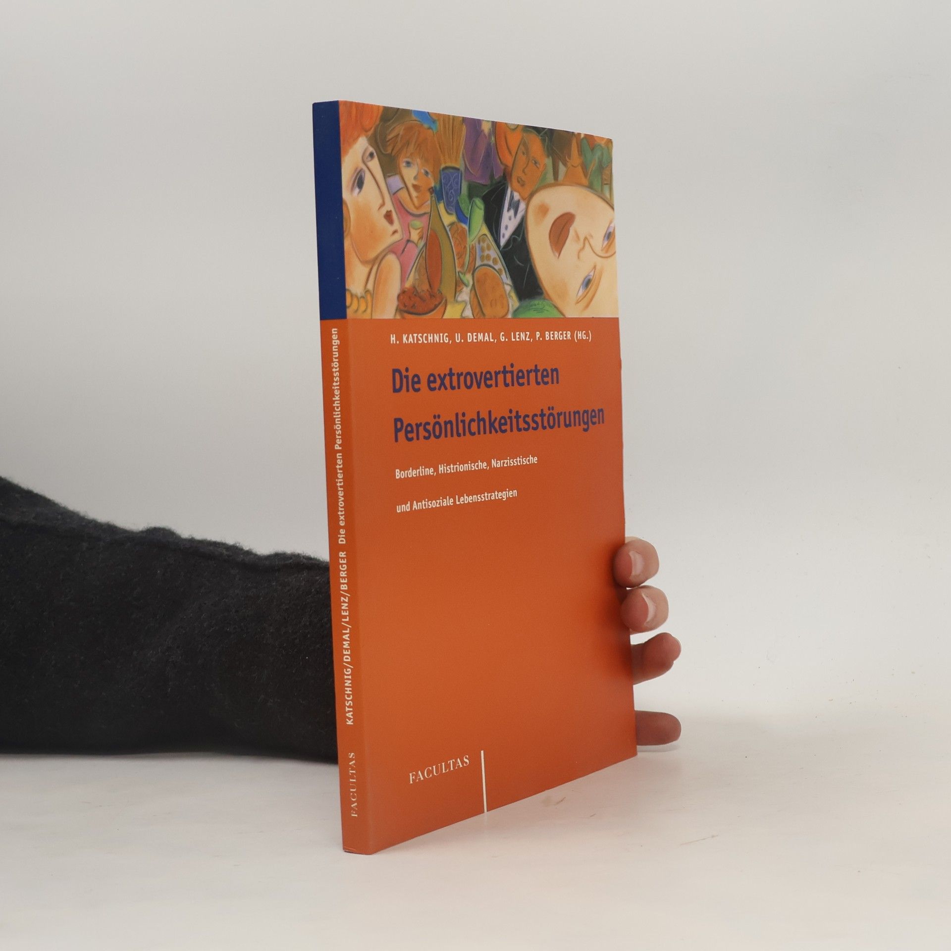 Heinz Katschnig Die extrovertierten Persönlichkeitsstörungen