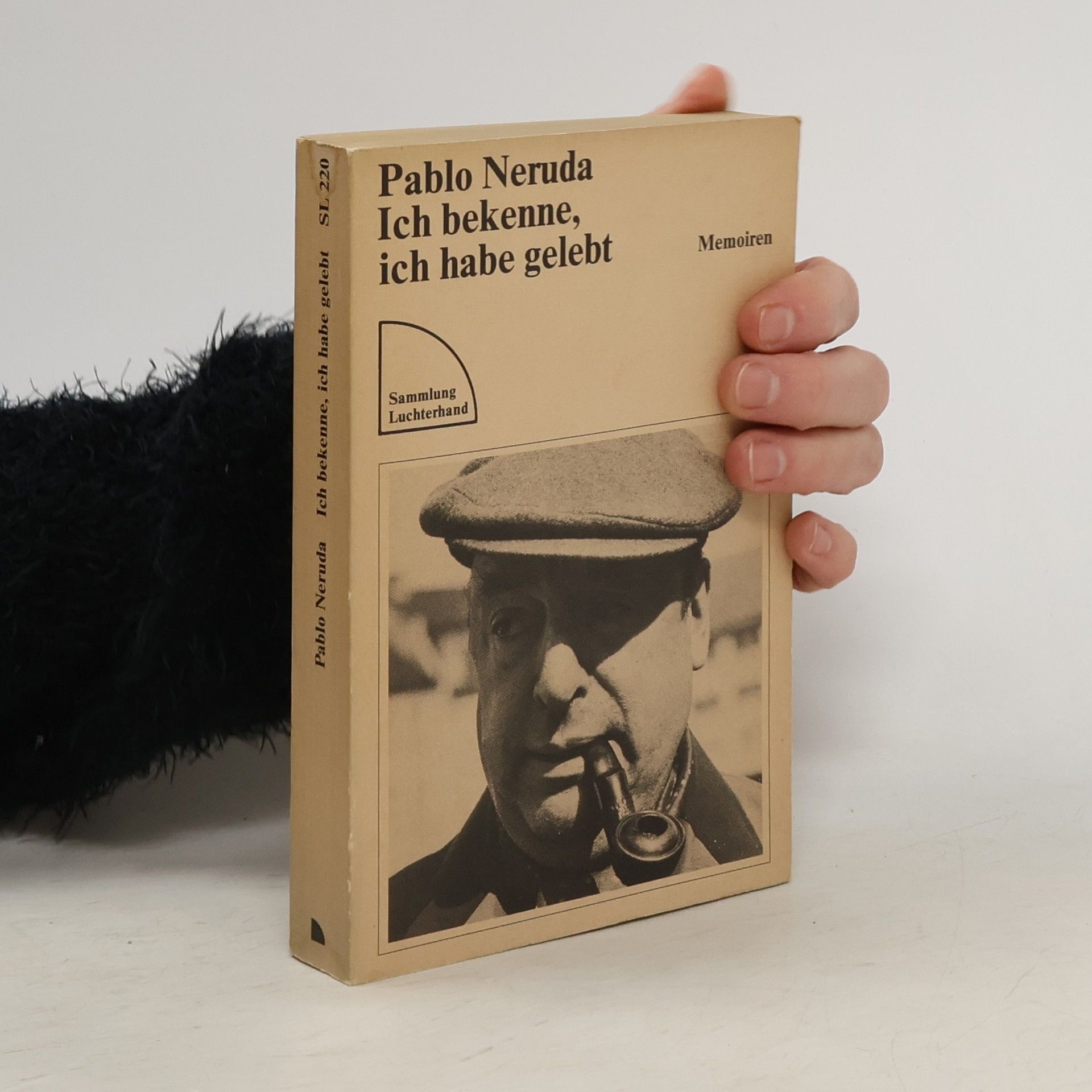 Pablo Neruda Ich bekenne, ich habe gelebt