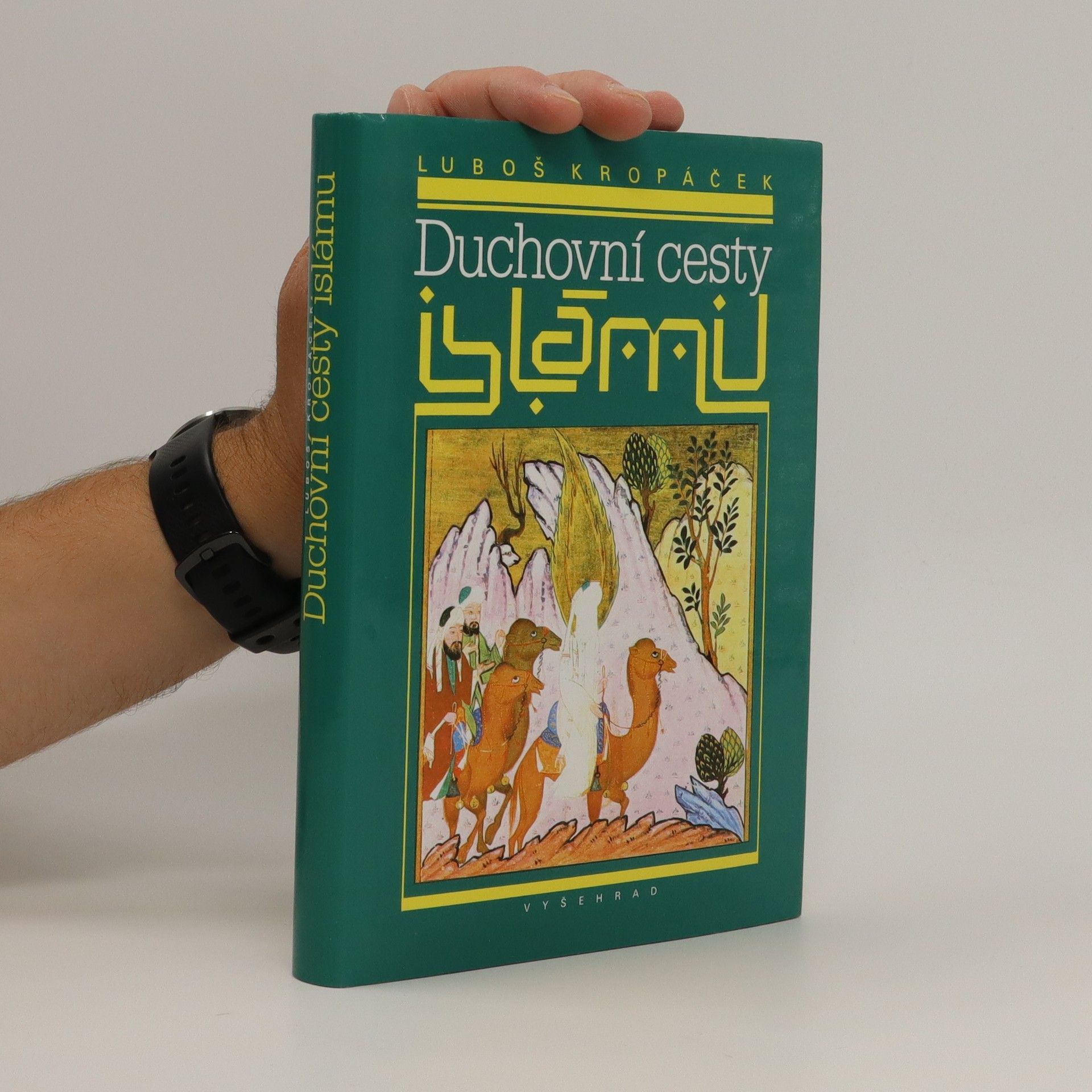 Luboš Kropáček Duchovní cesty islámu