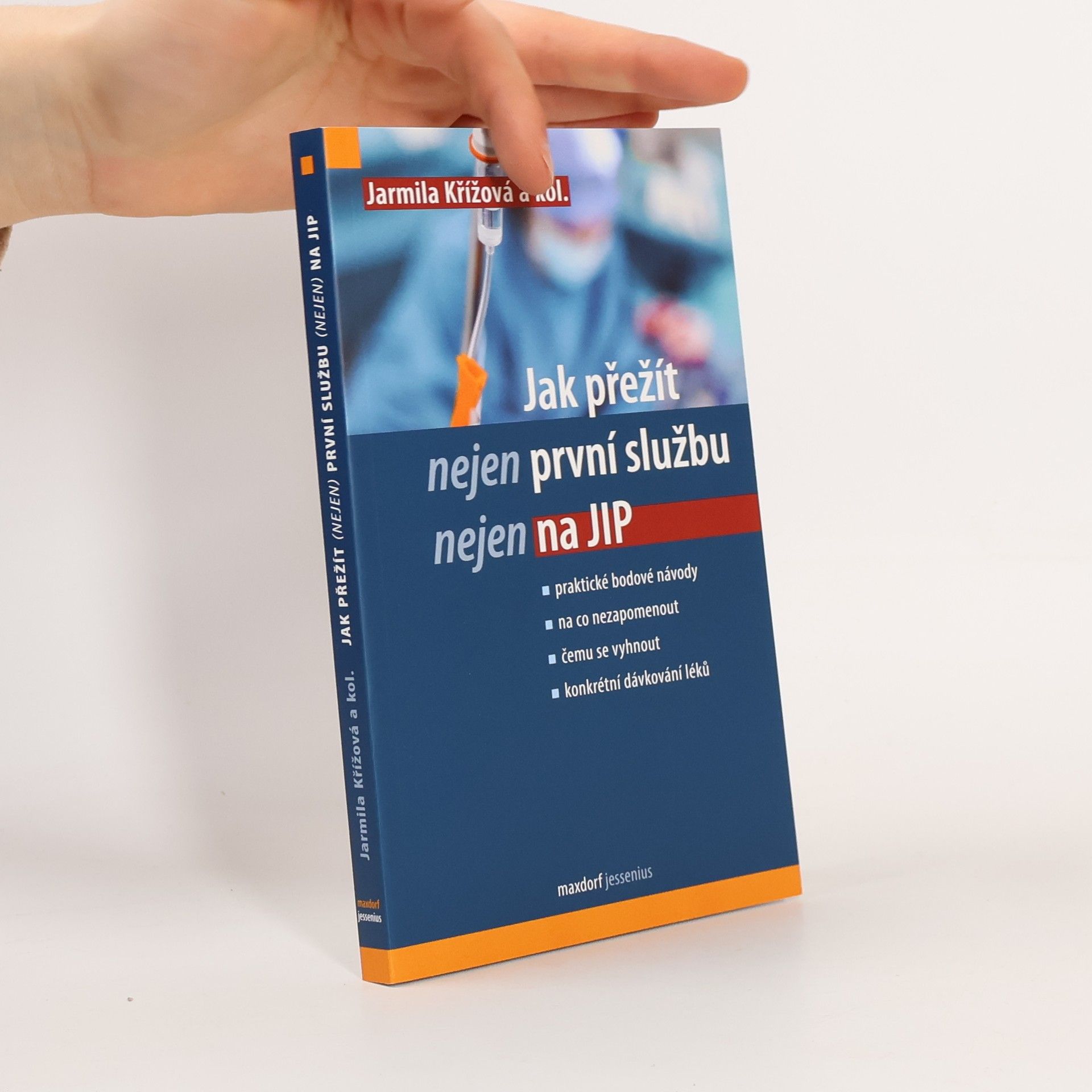 Jak přežít nejen první službu nejen na JIP