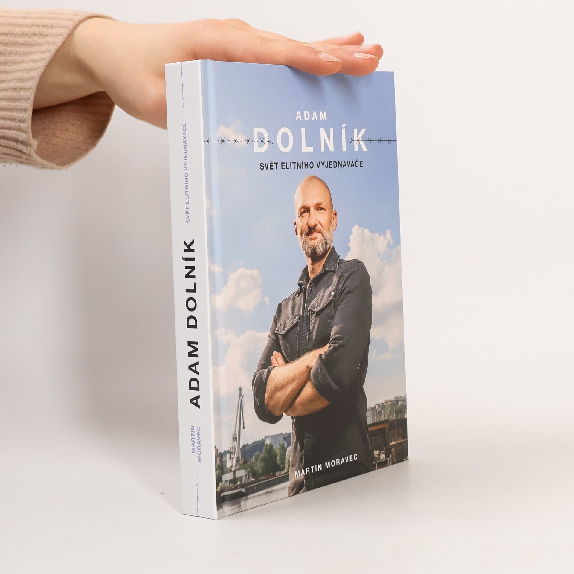 Martin Moravec Adam Dolník. Svět elitního vyjednavače