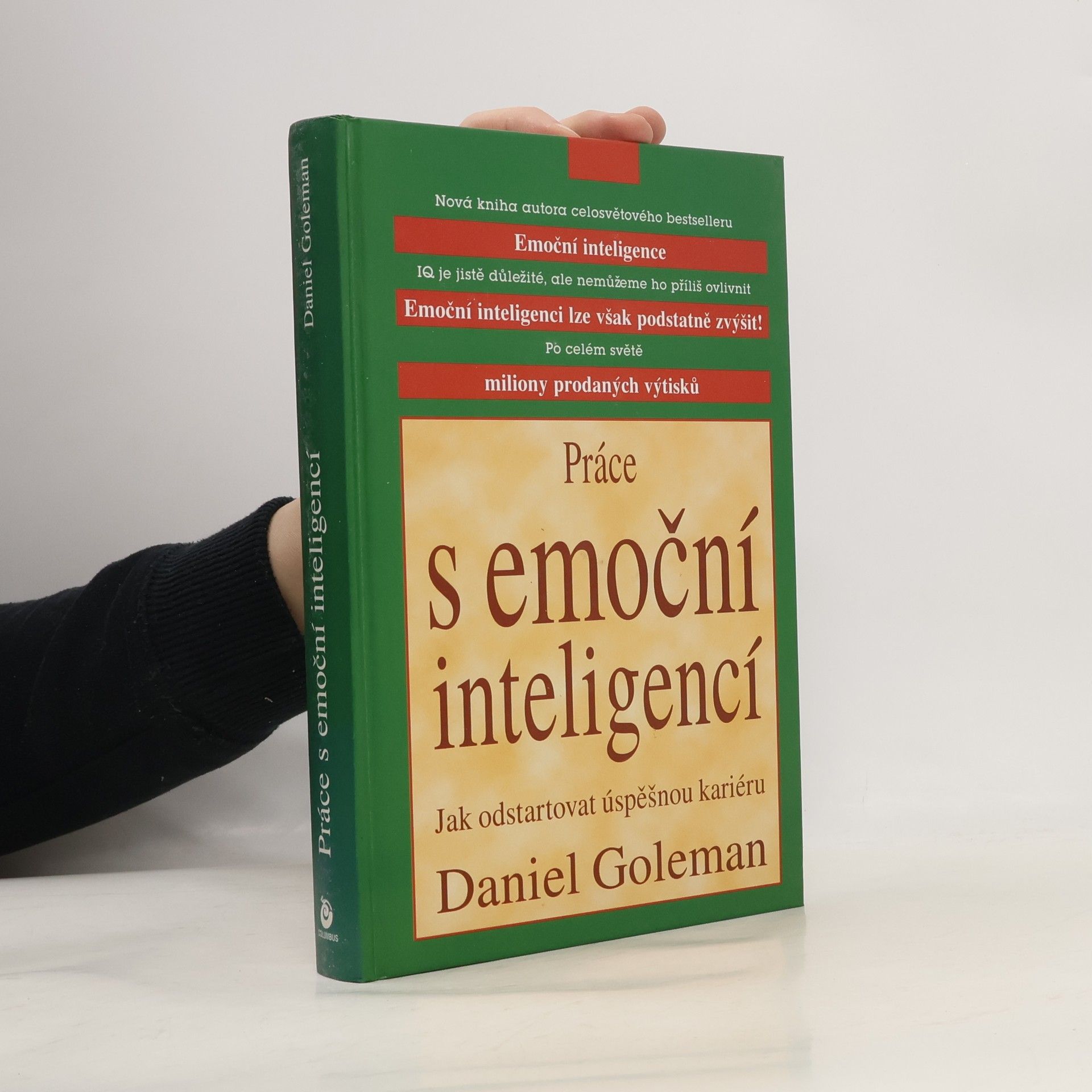 Daniel Goleman Práce s emoční inteligencí
