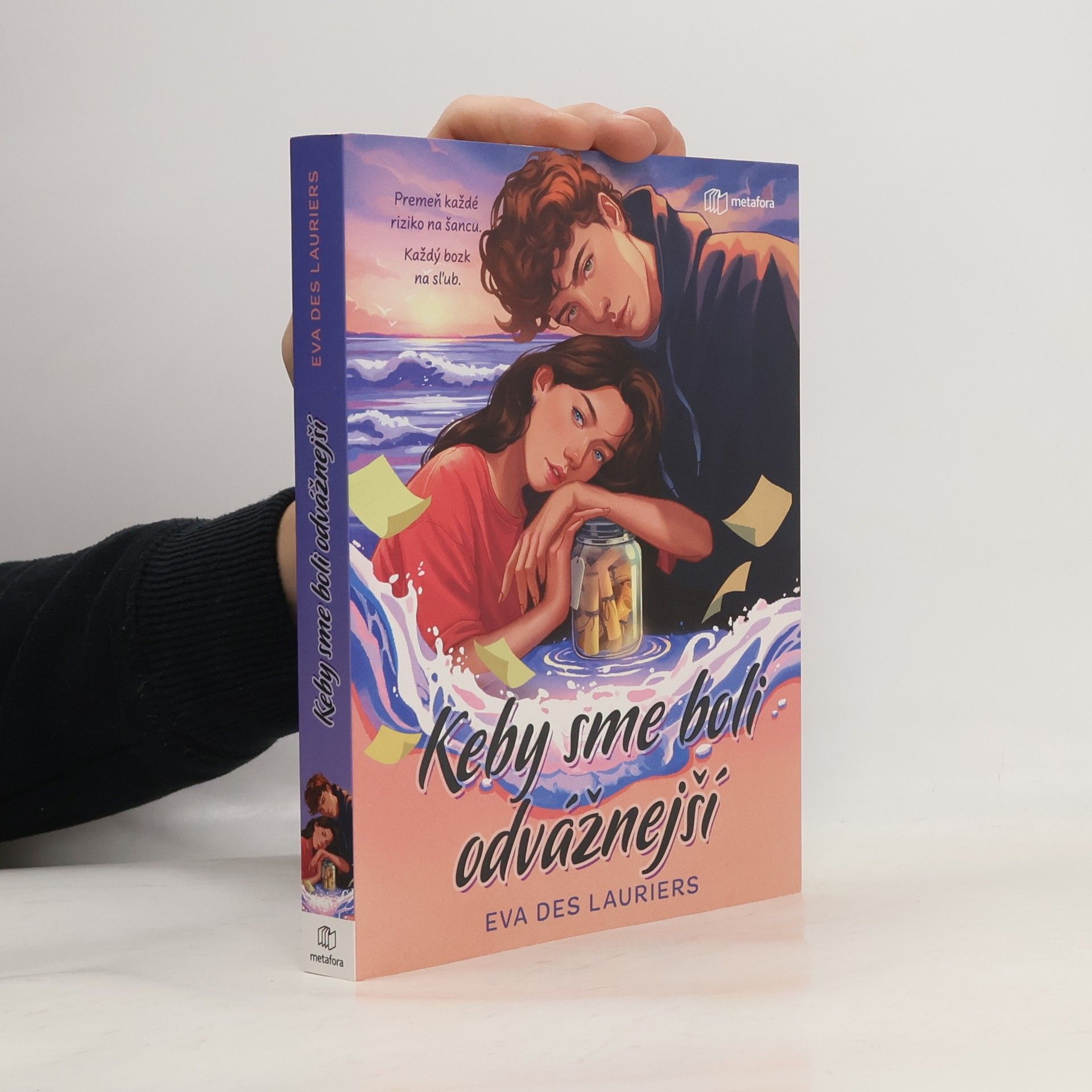 Eva Des Lauriers Keby sme boli odvážnejší