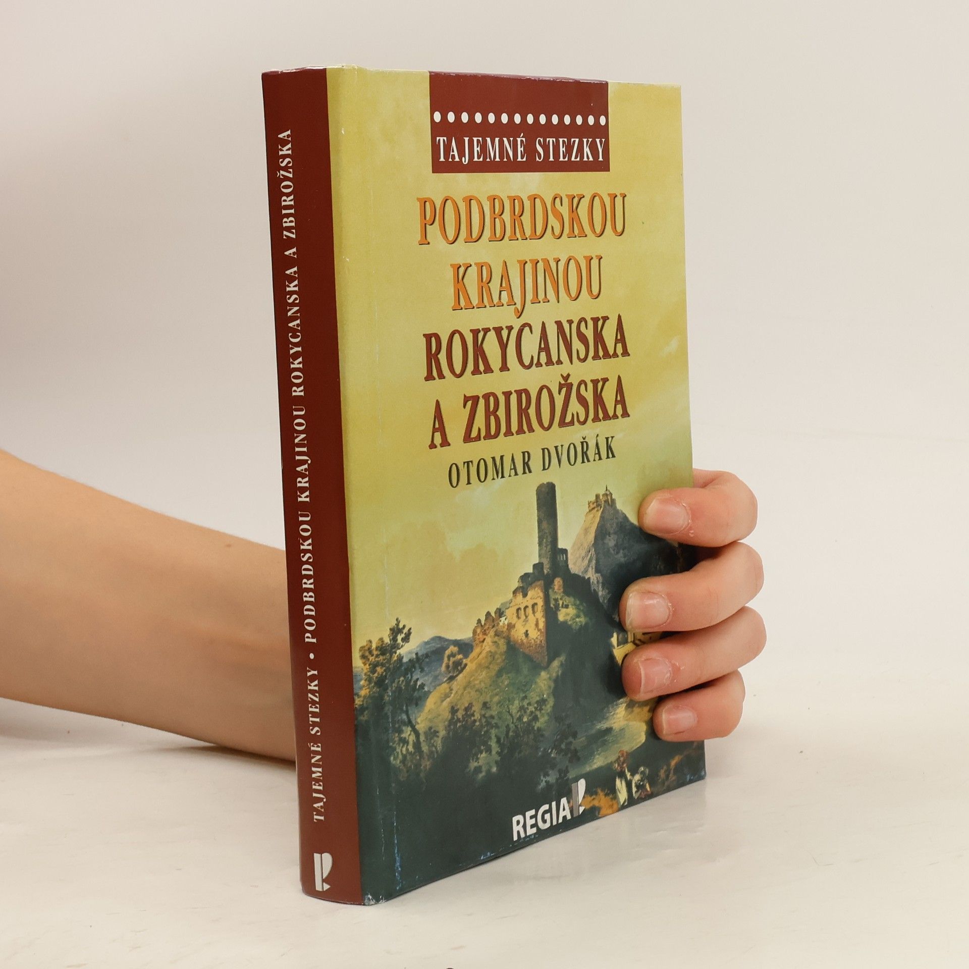 Otomar Dvořák Podbrdskou krajinou Rokycanska a Zbirožska
