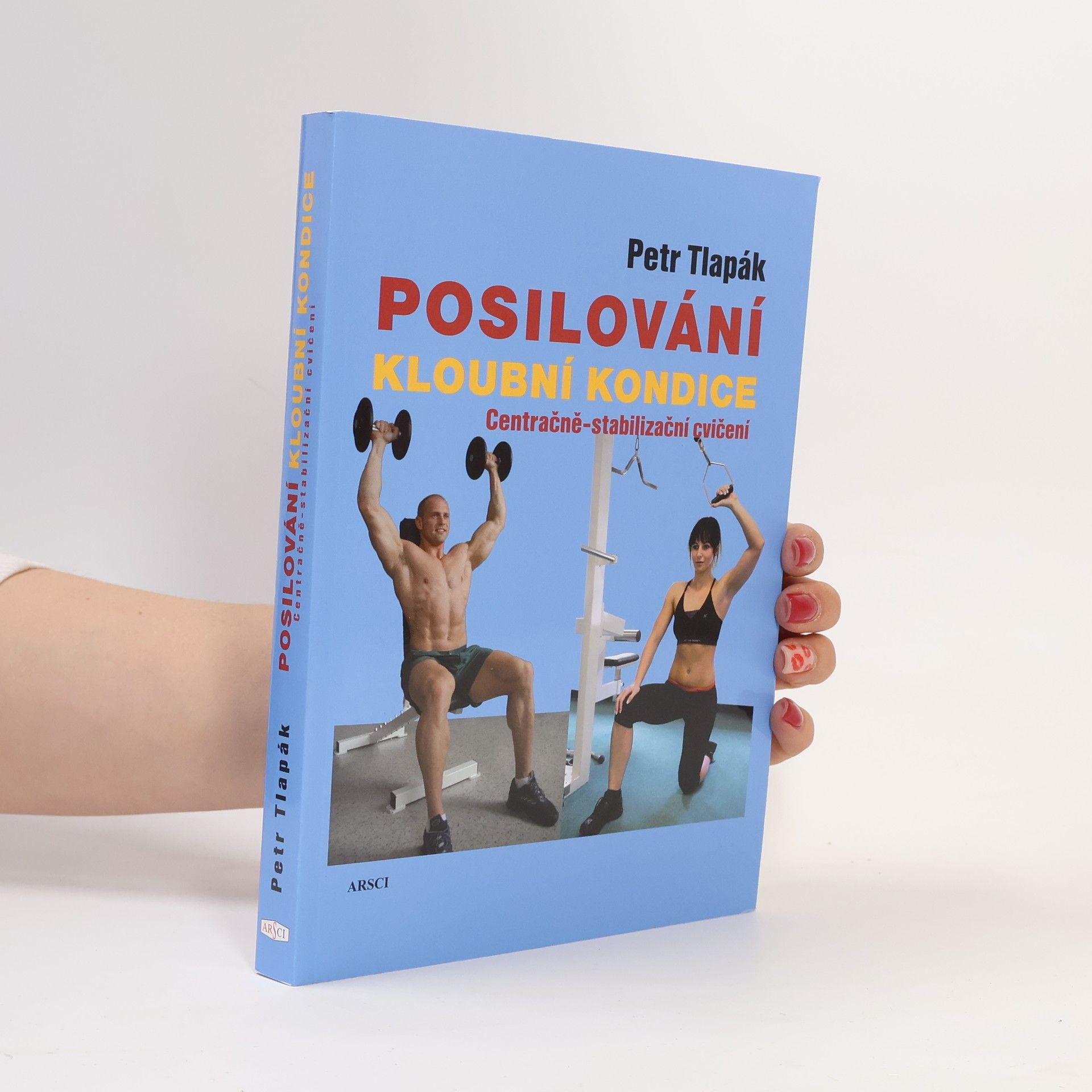 Petr Tlapák Posilování kloubní kondice