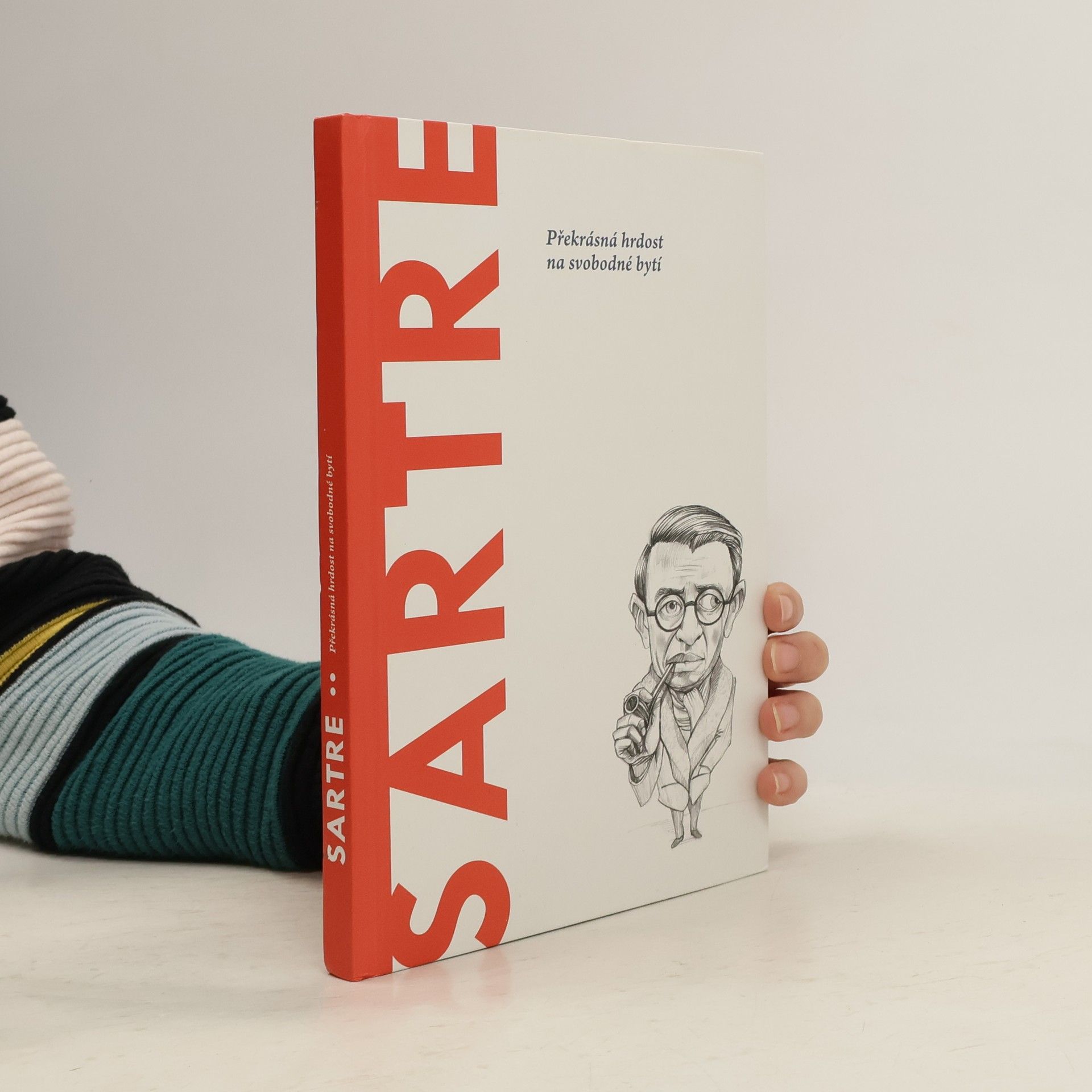 Various authors Sartre. Překrásná hrdost na svobodné bytí