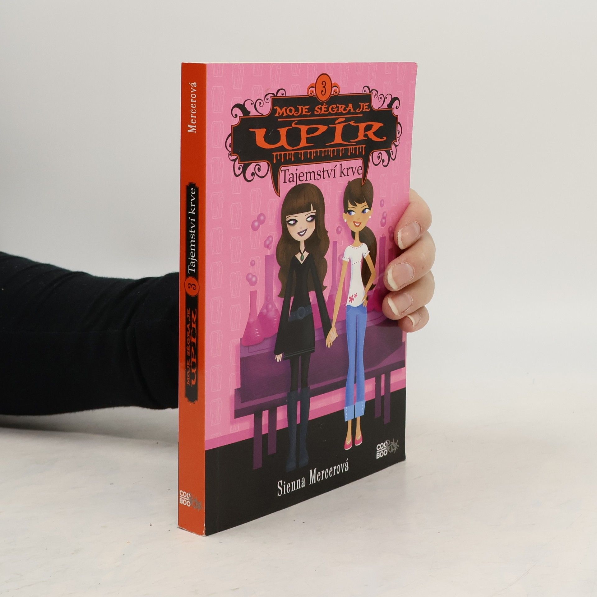 Sienna Mercer Moje ségra je upír 3. Tajemství krve