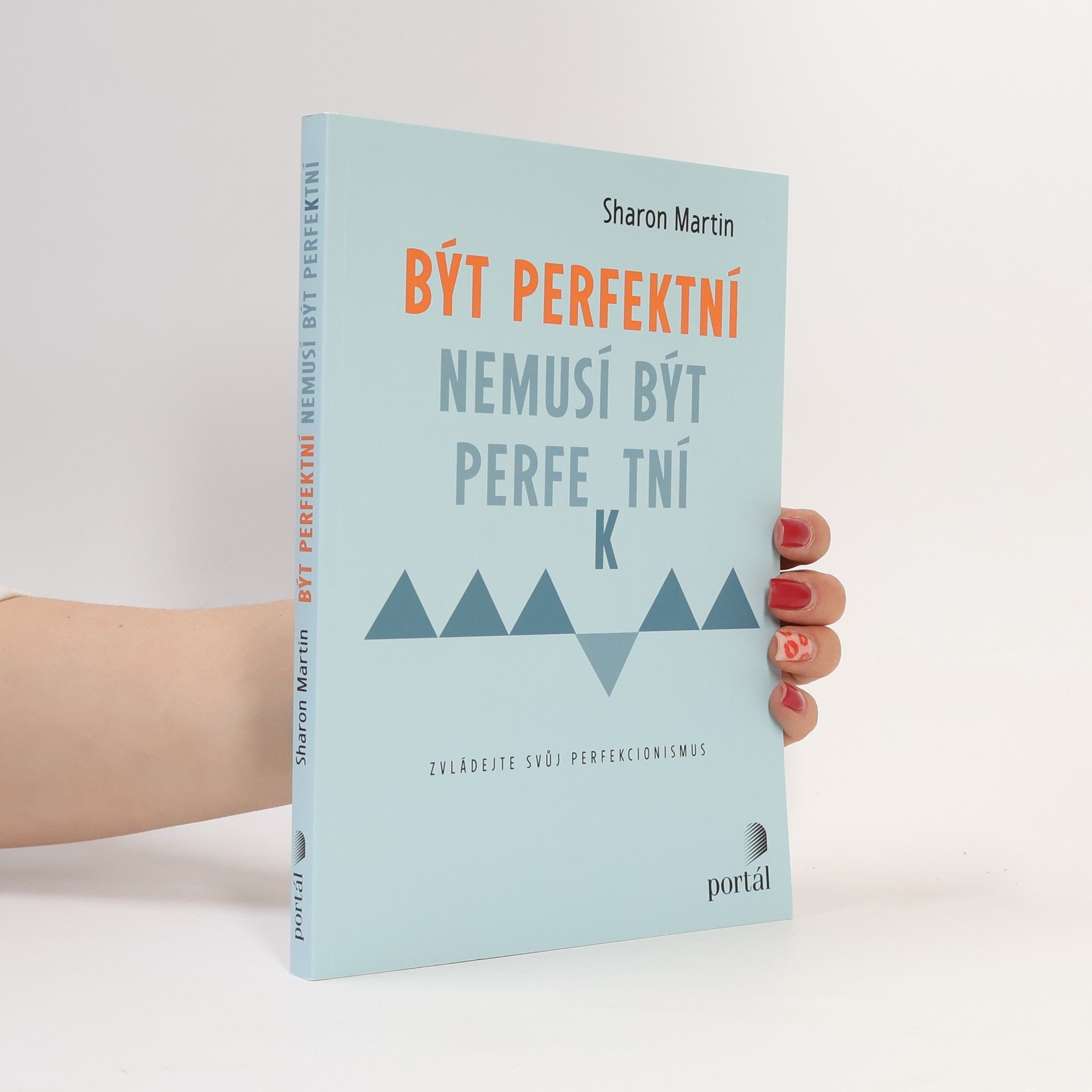 Sharon Martin Být perfektní nemusí být perfektní