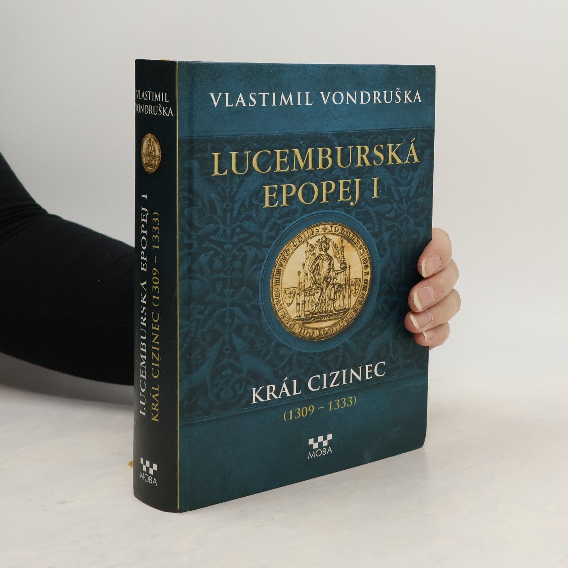 Vlastimil Vondruška Lucemburská epopej I.