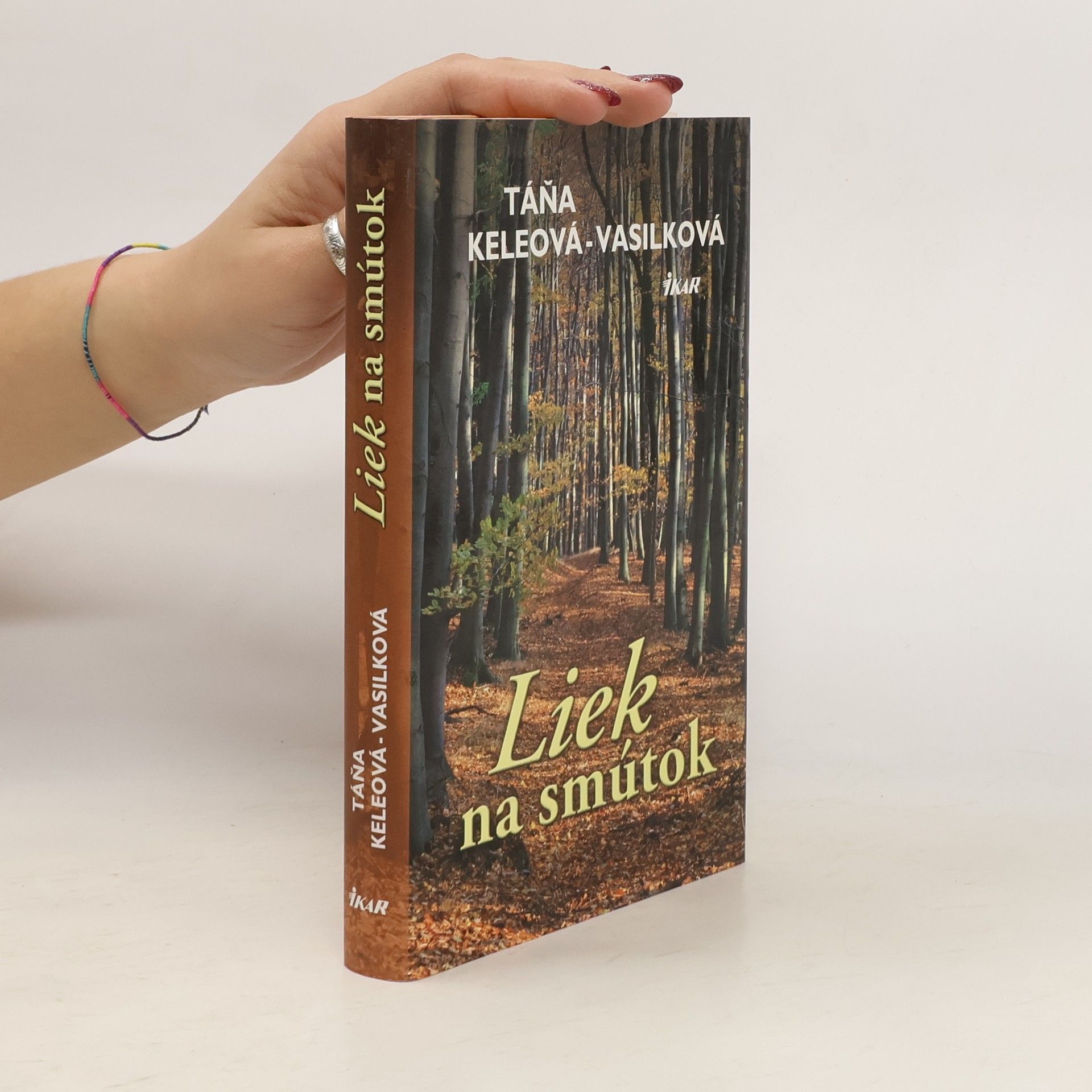 Táňa Keleová-Vasilková Liek na smútok