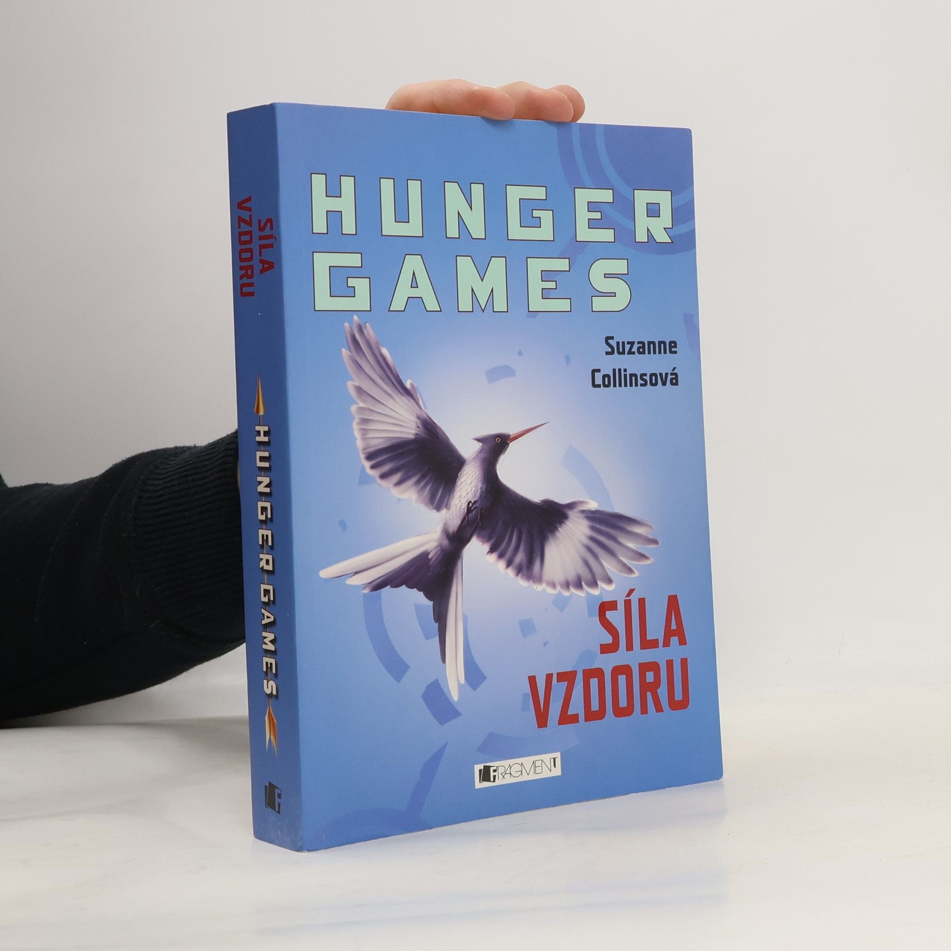 Suzanne Collinsová Hunger games. Síla vzdoru