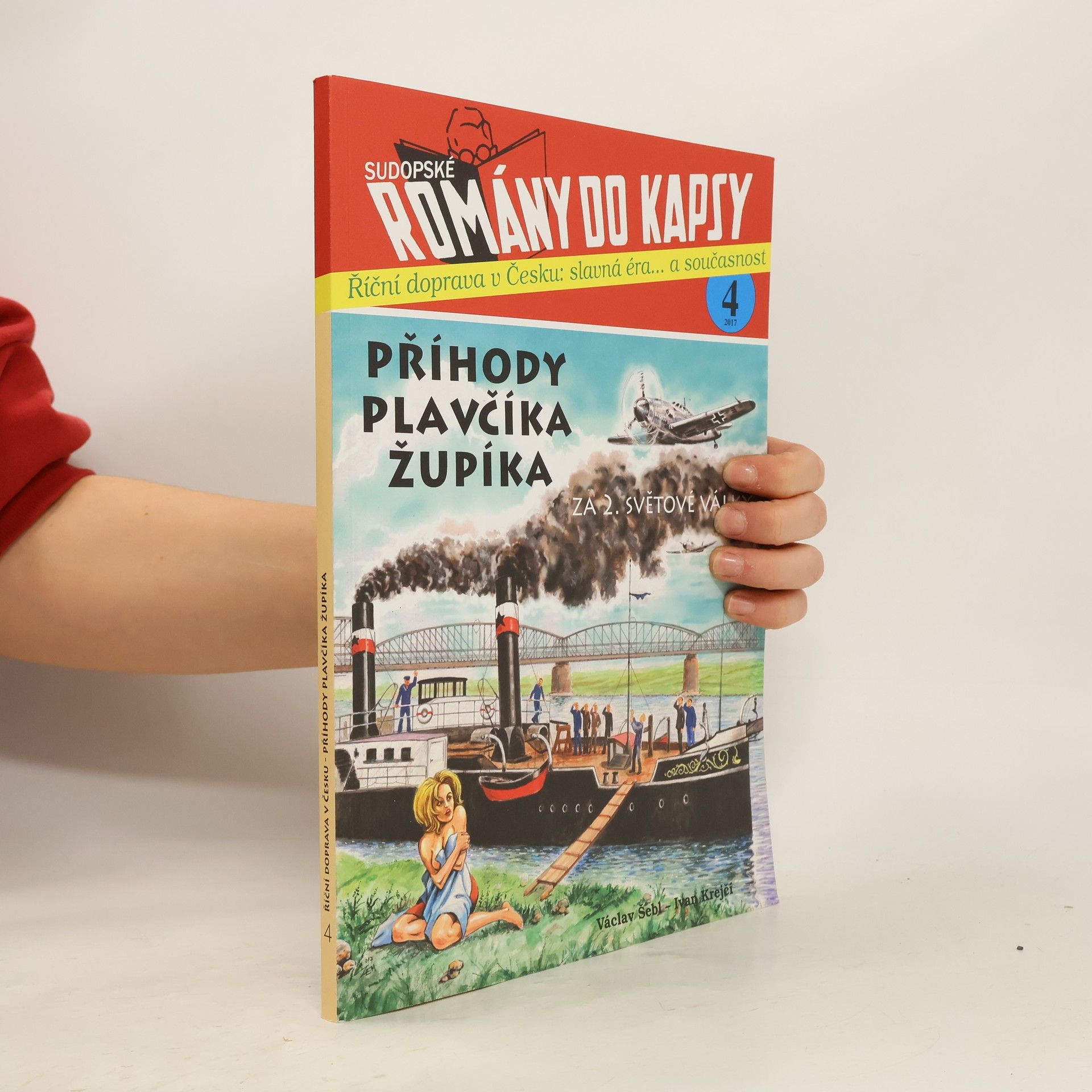 Příhody plavčíka Župíka za 2. světové války. Říční doprava v Česku: slavná éra... a současnost