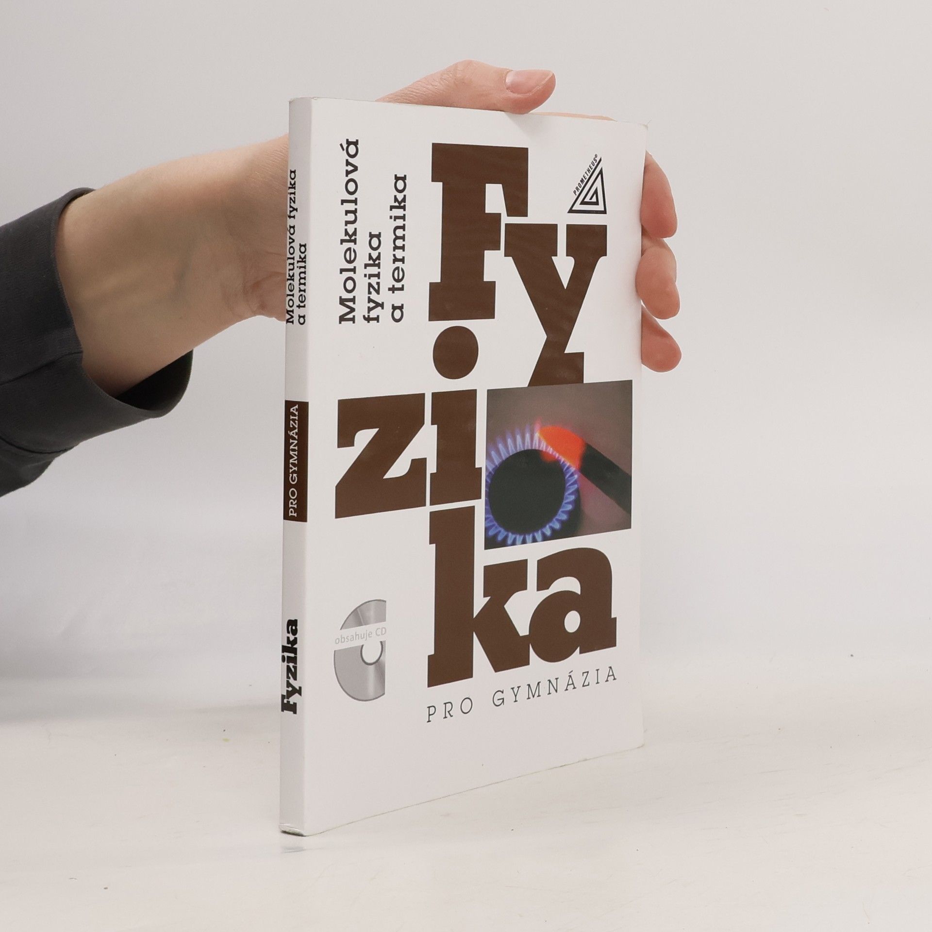 Karel Bartuška Molekulová fyzika a termika: Fyzika pro gymnázia