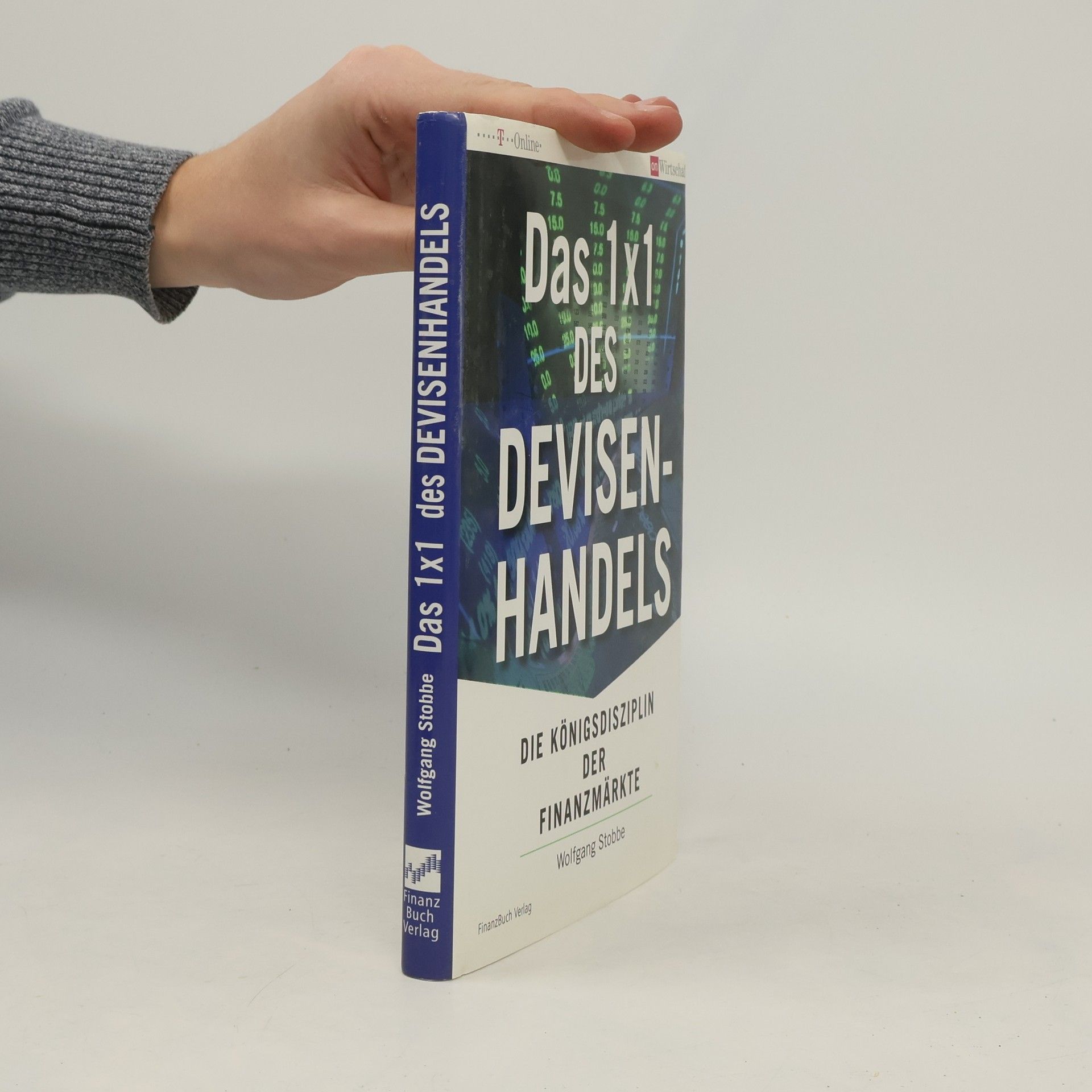 Wolfgang Stobbe Das 1x1 des Devisenhandels