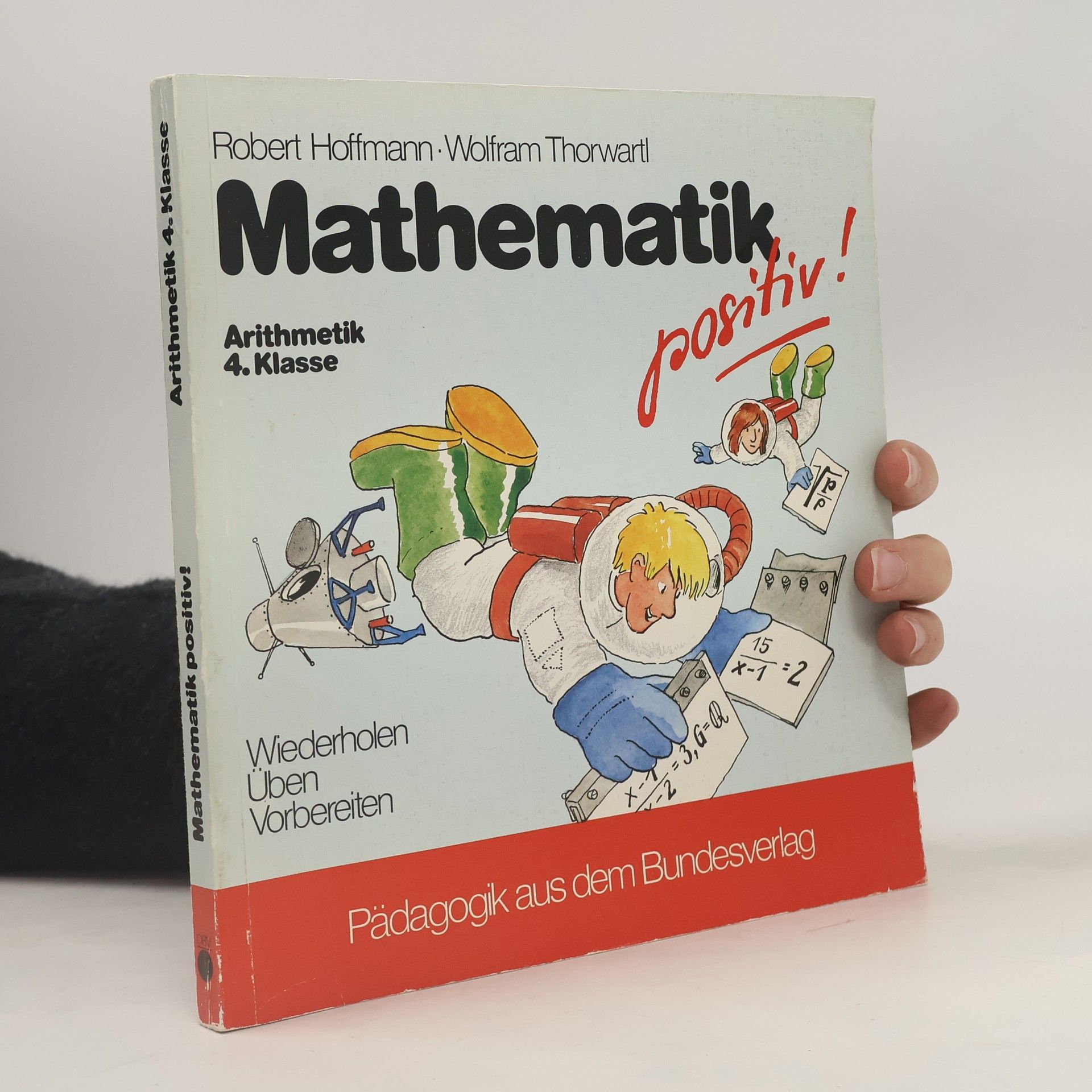 Autorenkollektiv Mathematik positiv!